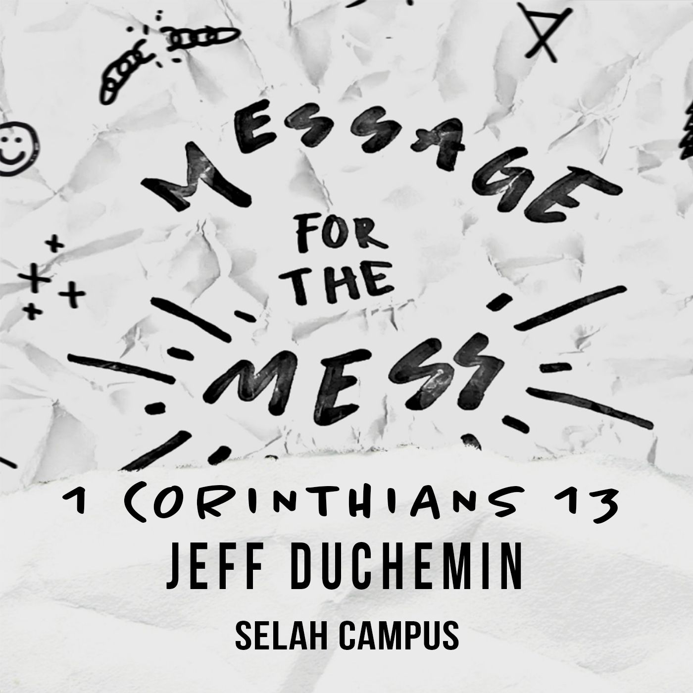Message for the Mess | 1 Corinthians 13 episode artwork