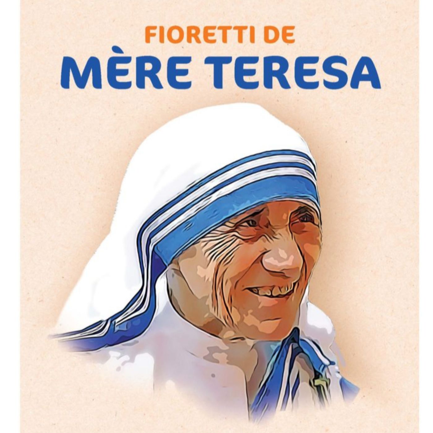 Fioretti de Mère Teresa par Léo MAASBURG