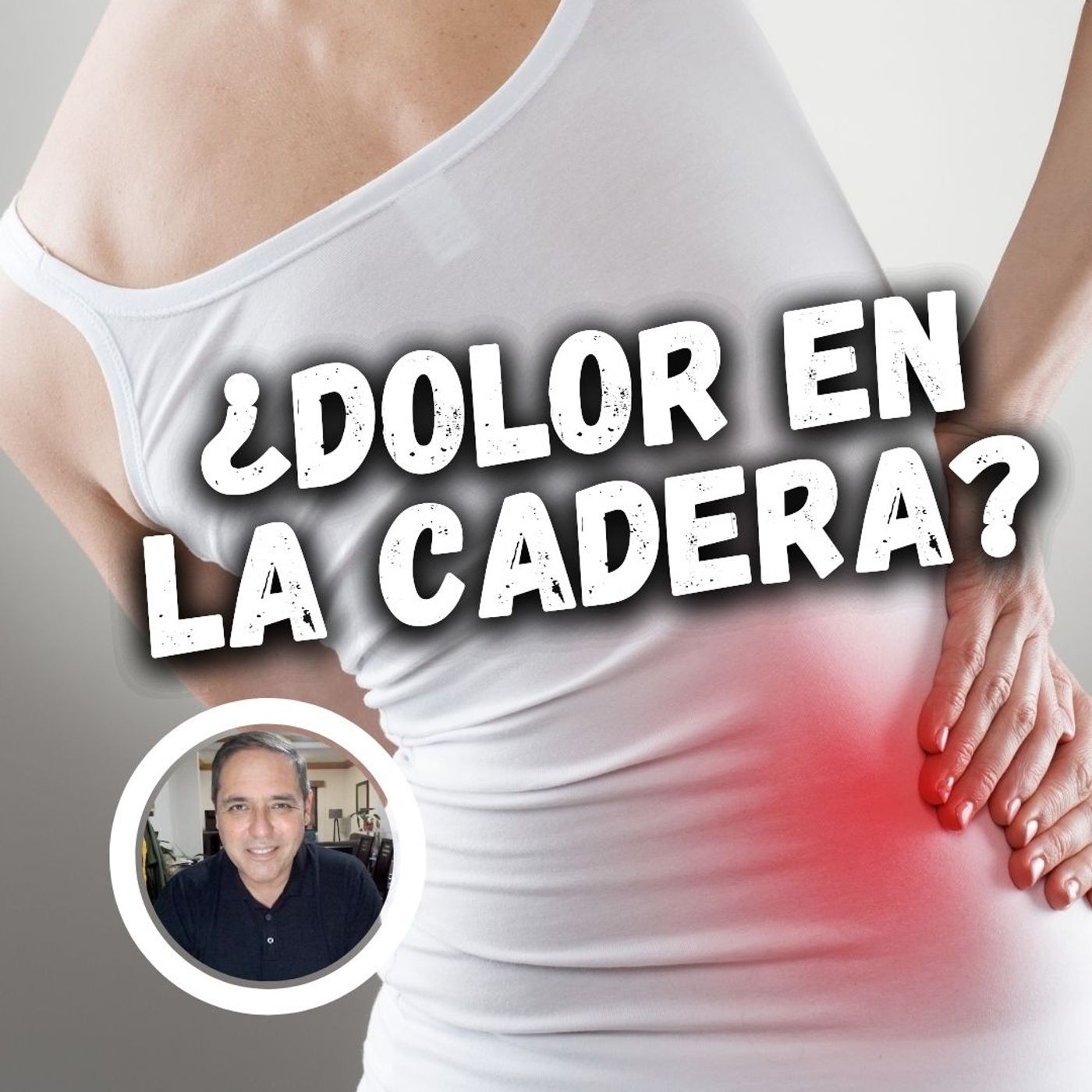 ¿Dolor de cadera?