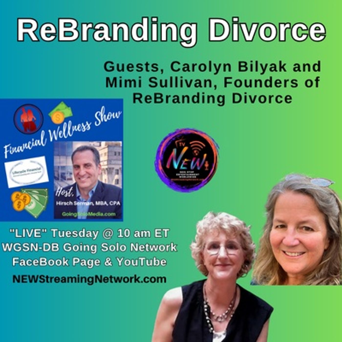 ReBranding Divorce  Guests Carolyn Bilyak and Mimi Sullivan
