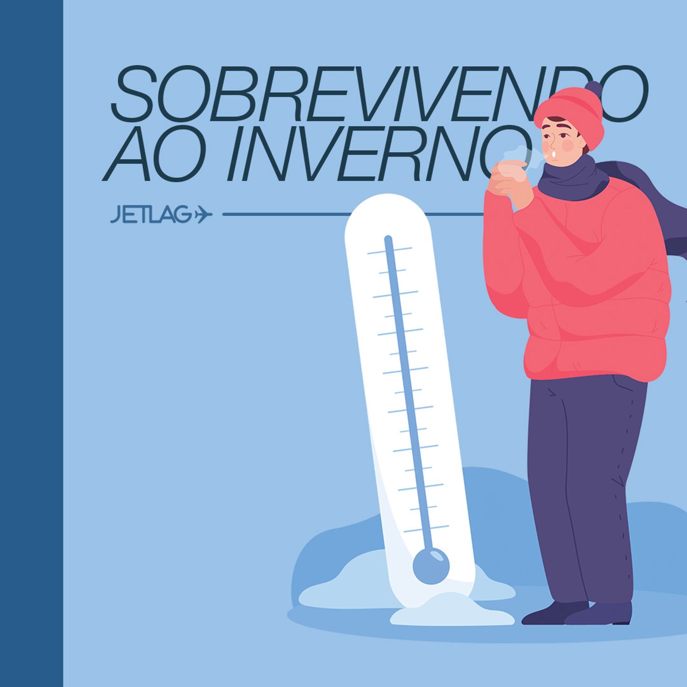 528: Sobrevivendo ao inverno – Jetlag 041 episode artwork
