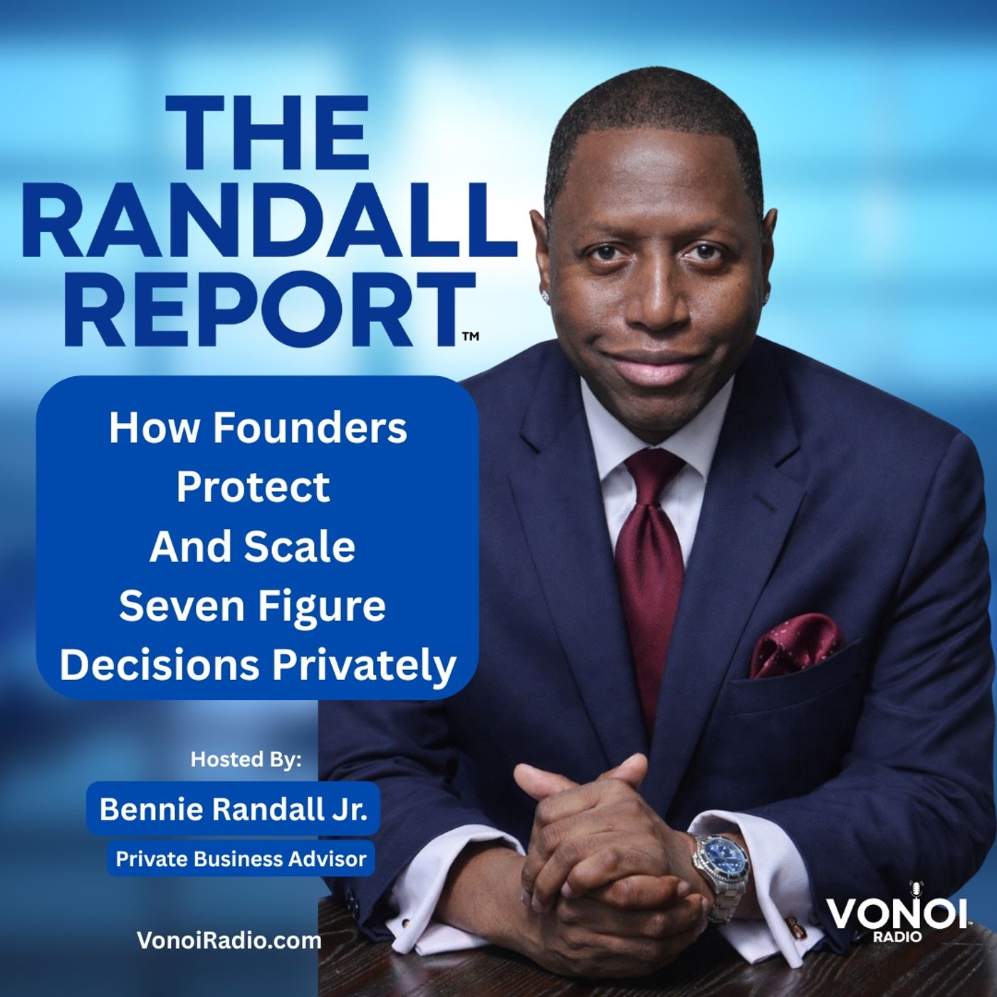 The Randall Report (Ep 3811) How Founders Protect And Scale Seven Figure Decisions Privately The Randall Report (Ep 3811) How Founders Protect And Scale Seven Figure Decisions Privately