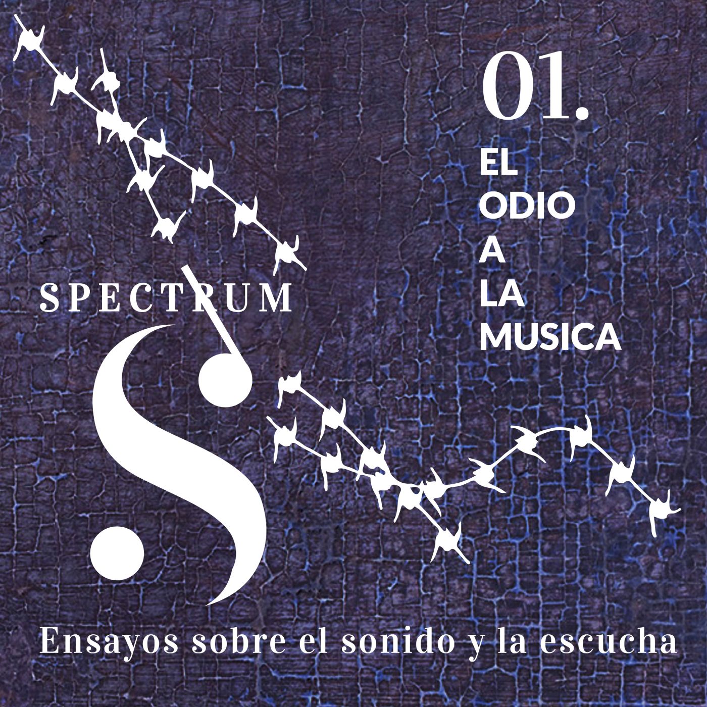 Spectrum. Ensayos sobre el sonido y la escucha.