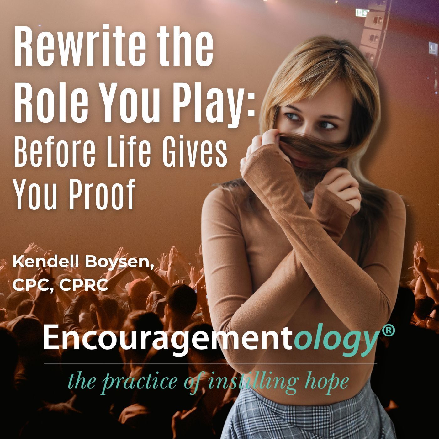 Rewrite the Role You Play: Before Life Gives You Proof episode artwork