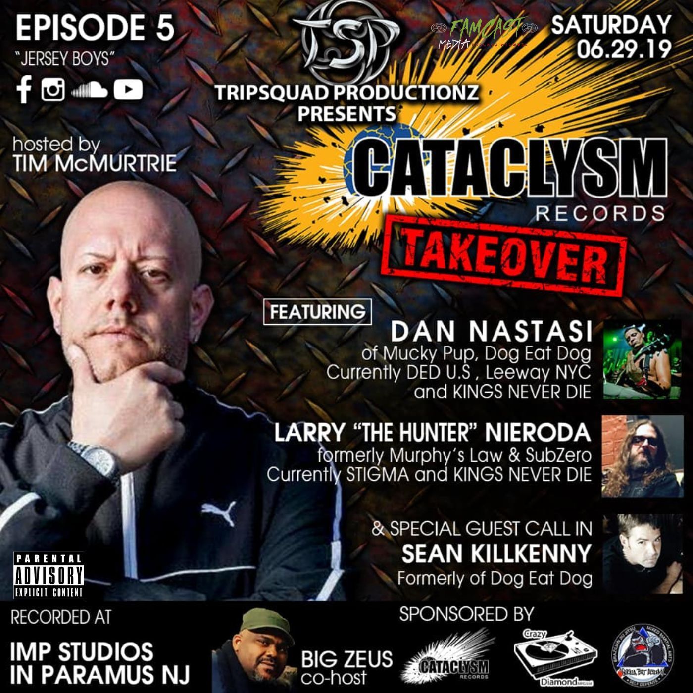 Ep. 05: Dan Nastasi (LeeWay NYC) Larry Nieroda (Murphy's Law) Sean Killkenny (Dog Eat Dog)