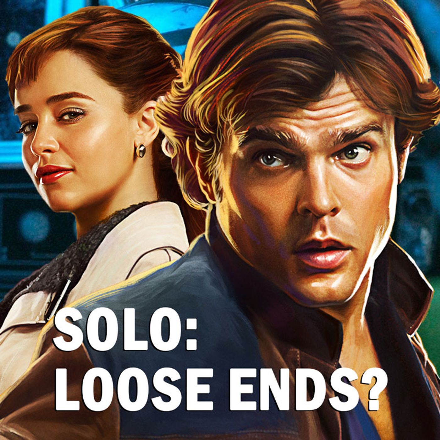 Loose Ends for "Solo: A Star Wars Story" - NHC: August 12, 2018 episode artwork