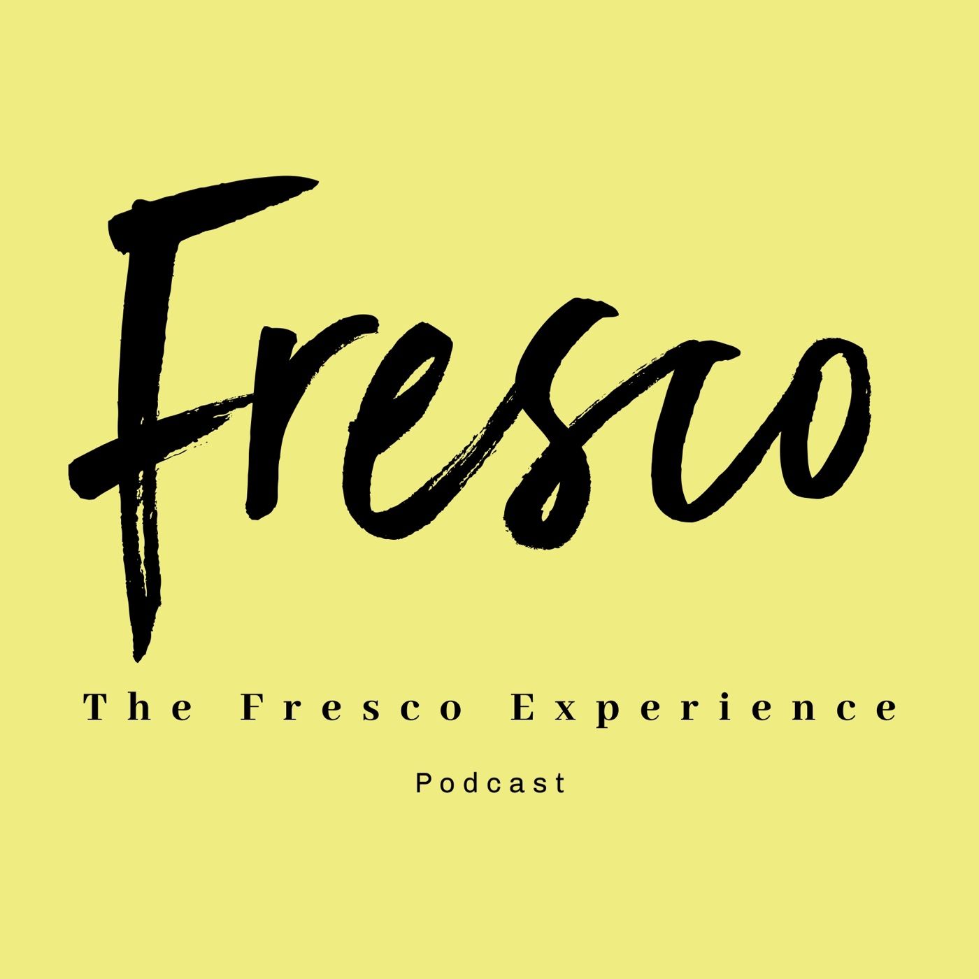 The Fresco Experience