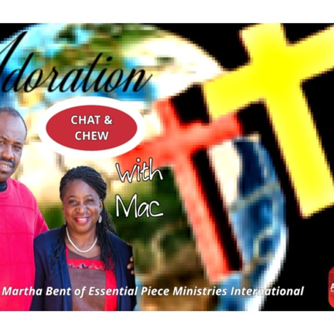 ADORATION Chat & Chew With Mac, featuring Keiffer & Martha Bent of EPMI