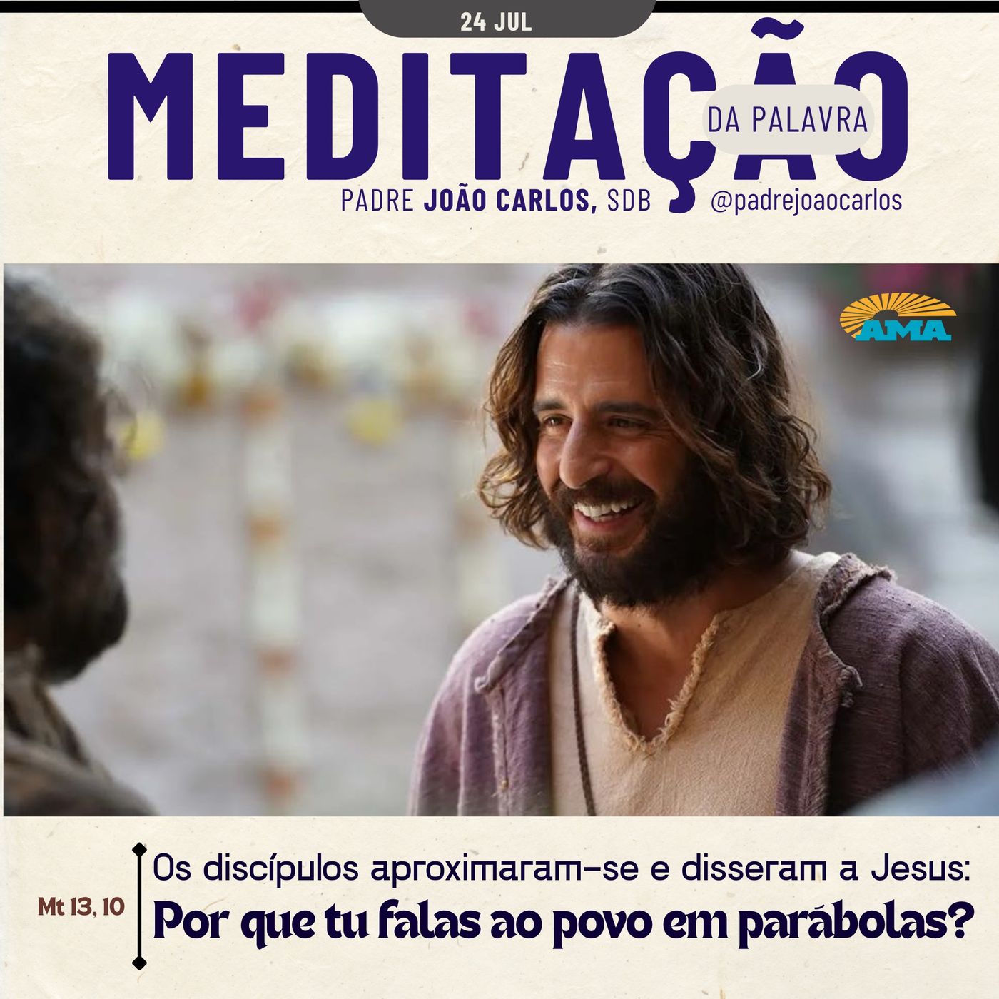 24 de Julho - Meditação da Palavra do Senhor