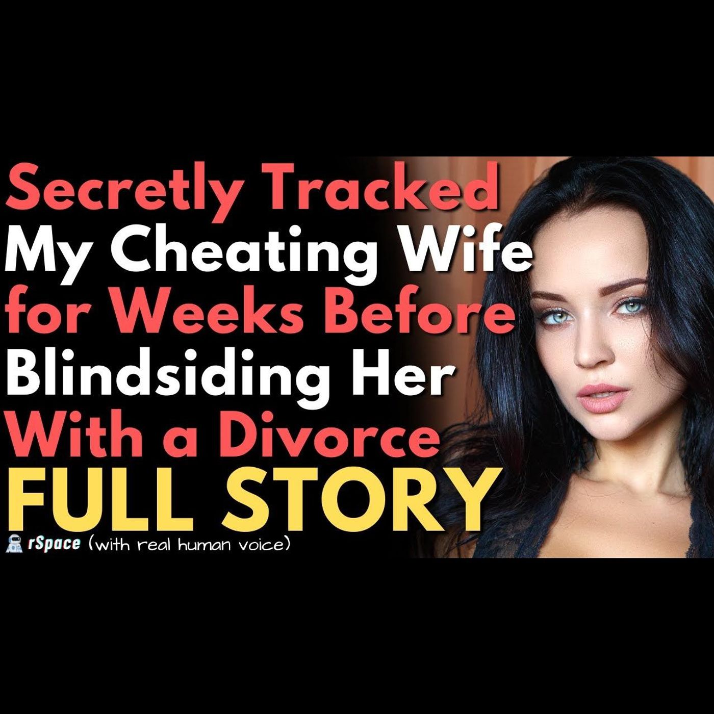 Secretly Tracked My Cheating Wife for Weeks Before Blindsiding Her With Divorce episode artwork