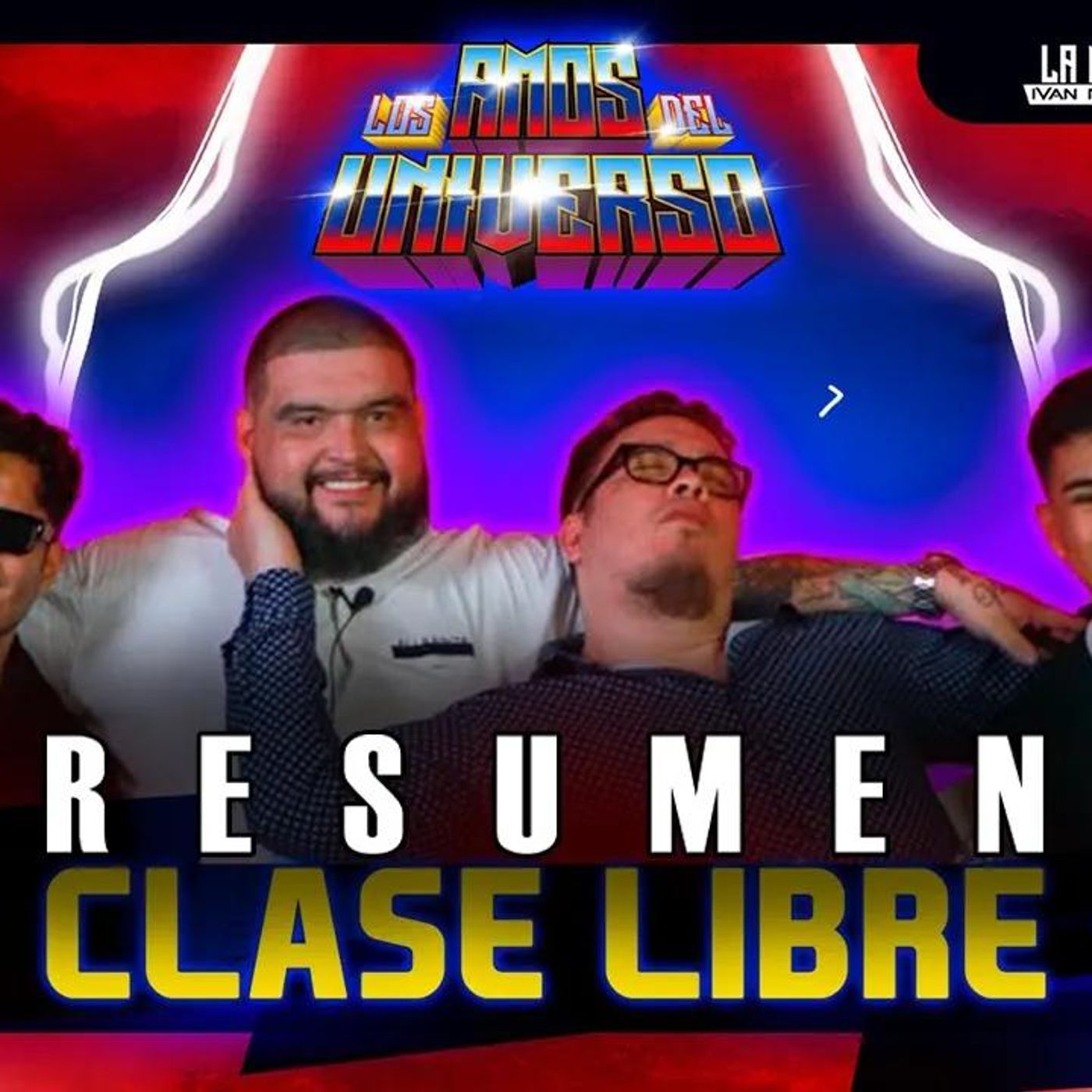 RESUMEN _ Los Amos del Universo.- Clase Libre episode artwork
