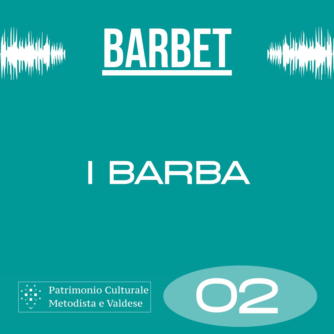 Barbet - Il podcast a puntate che racconta la storia valdese