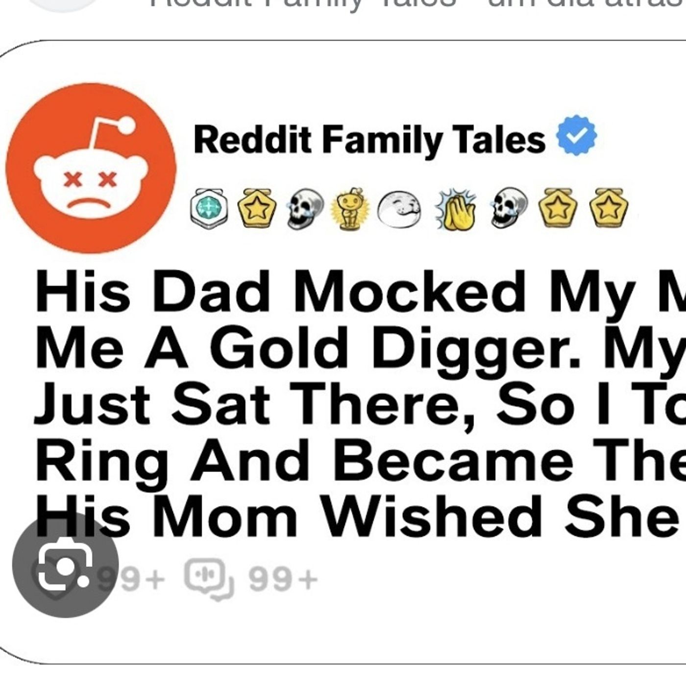 His Dad Mocked My Mom, Called Me A Gold Digger. My Fiance Just Sat There... - Reddit Family Tales episode artwork