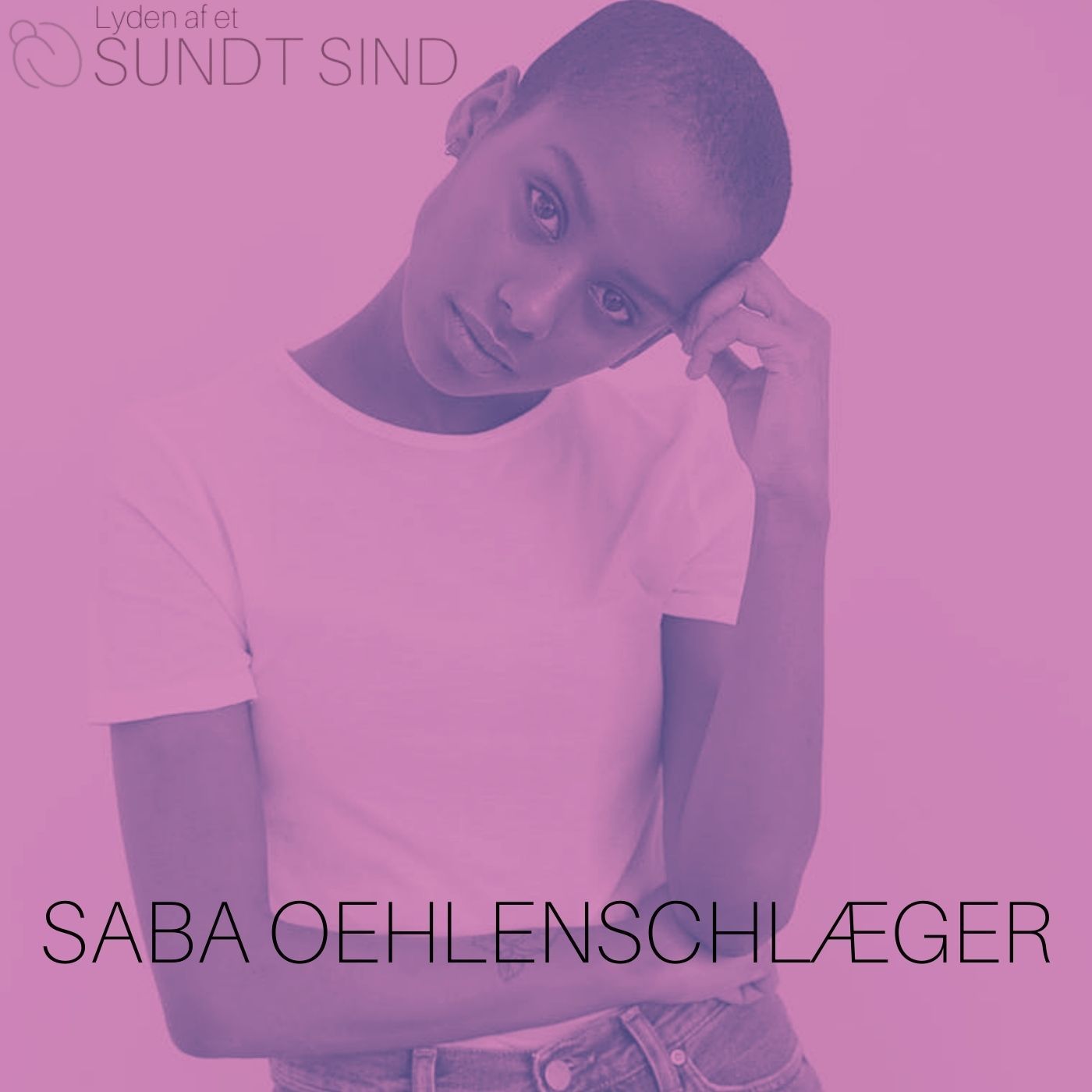 05. Saba Lykke Oehlenschlæger - Drømmen om et almindeligt liv episode artwork