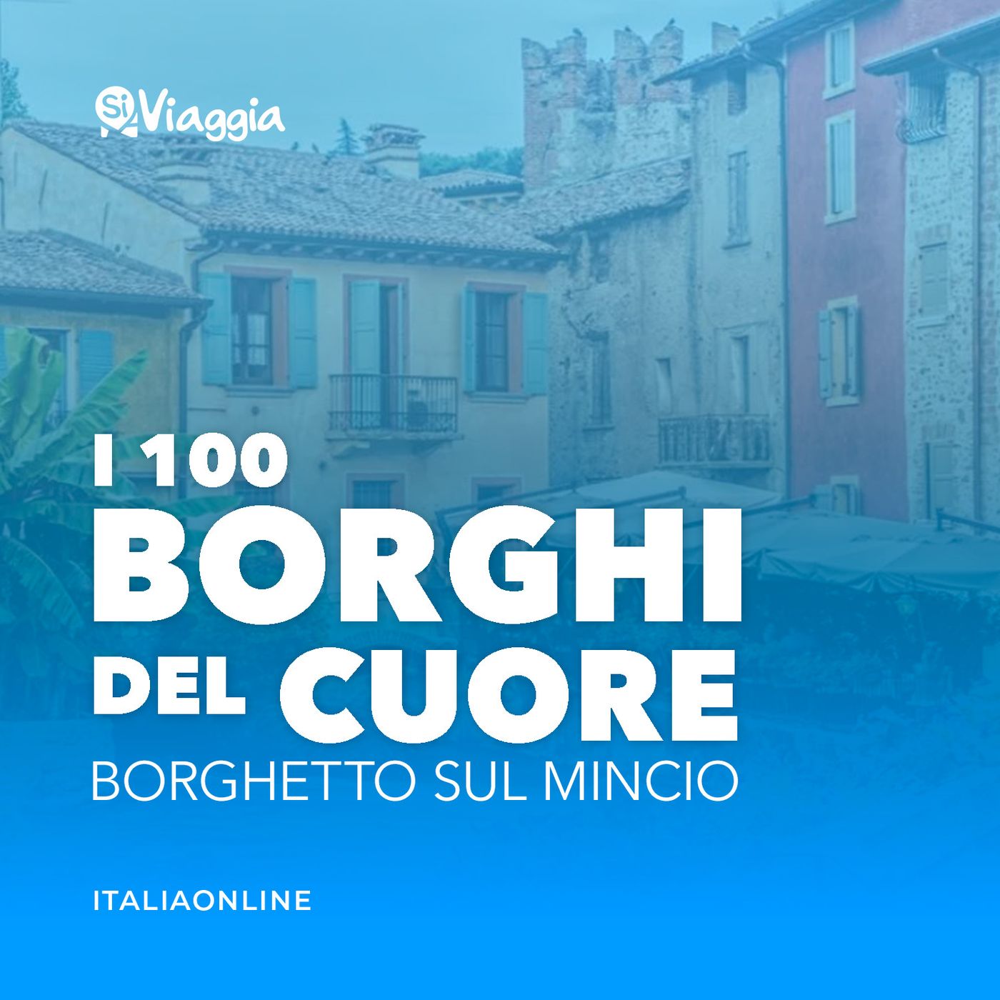 I 100 borghi del cuore di SiViaggia