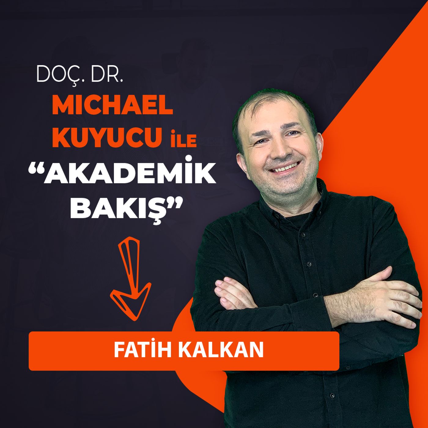 Akademik Bakış - Fatih Kalkan - Pol Eğitim Yurt Dışı Eğitim Danışmanlığı Eğitim Koçu episode artwork
