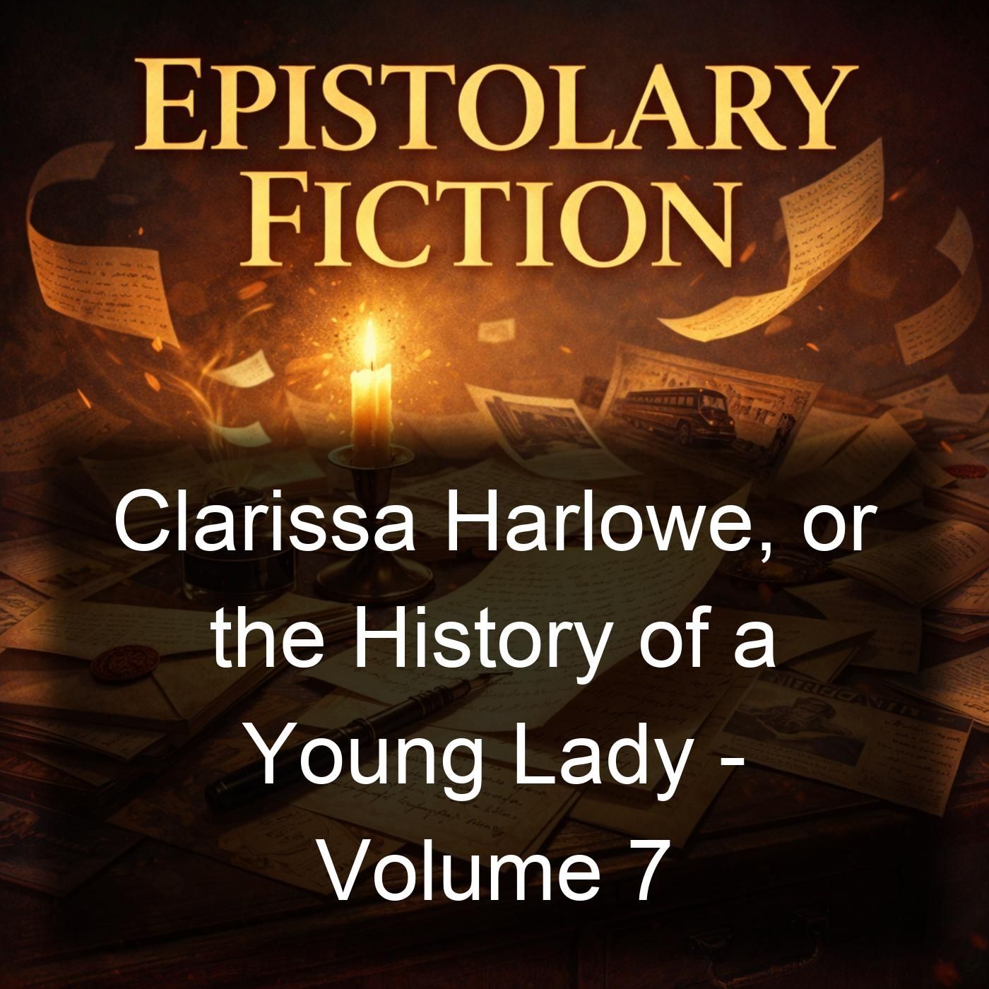 Clarissa Harlowe, or the History of a Young Lady - Volume 7 cover art