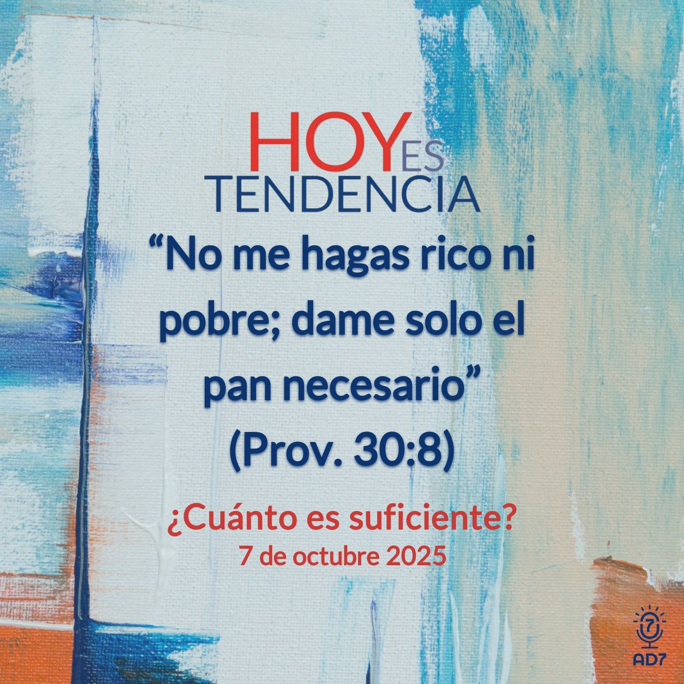 ¿Cuánto es suficiente? ~ Devocional de Jóvenes ~ 7 de octubre 2025