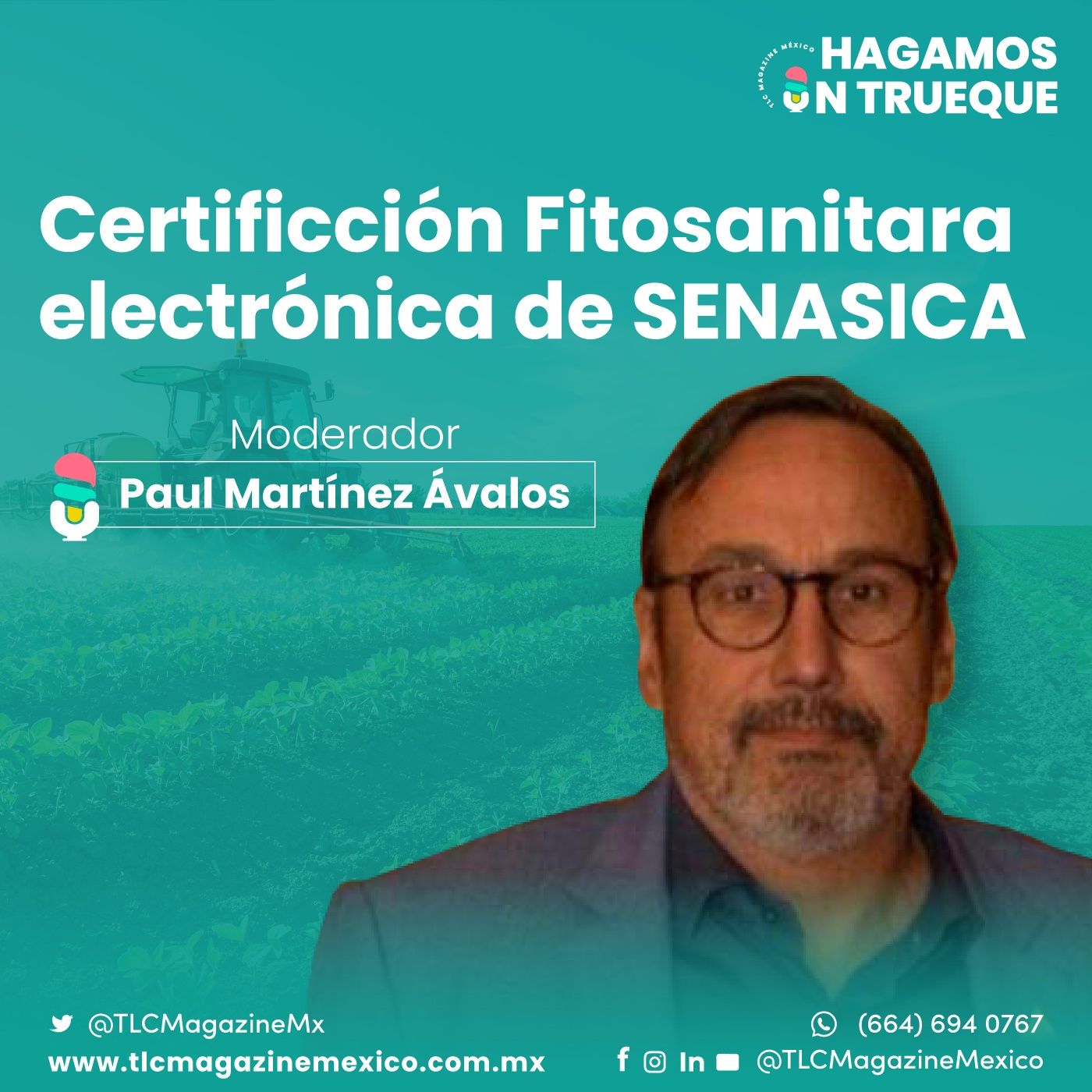 Episodio 45. Certificación Fitosanitaria electrónica de SENESICA ⋅ Con Servidores Públicos Sader-Senasica. anfitrión Paul Martínez Ávalos