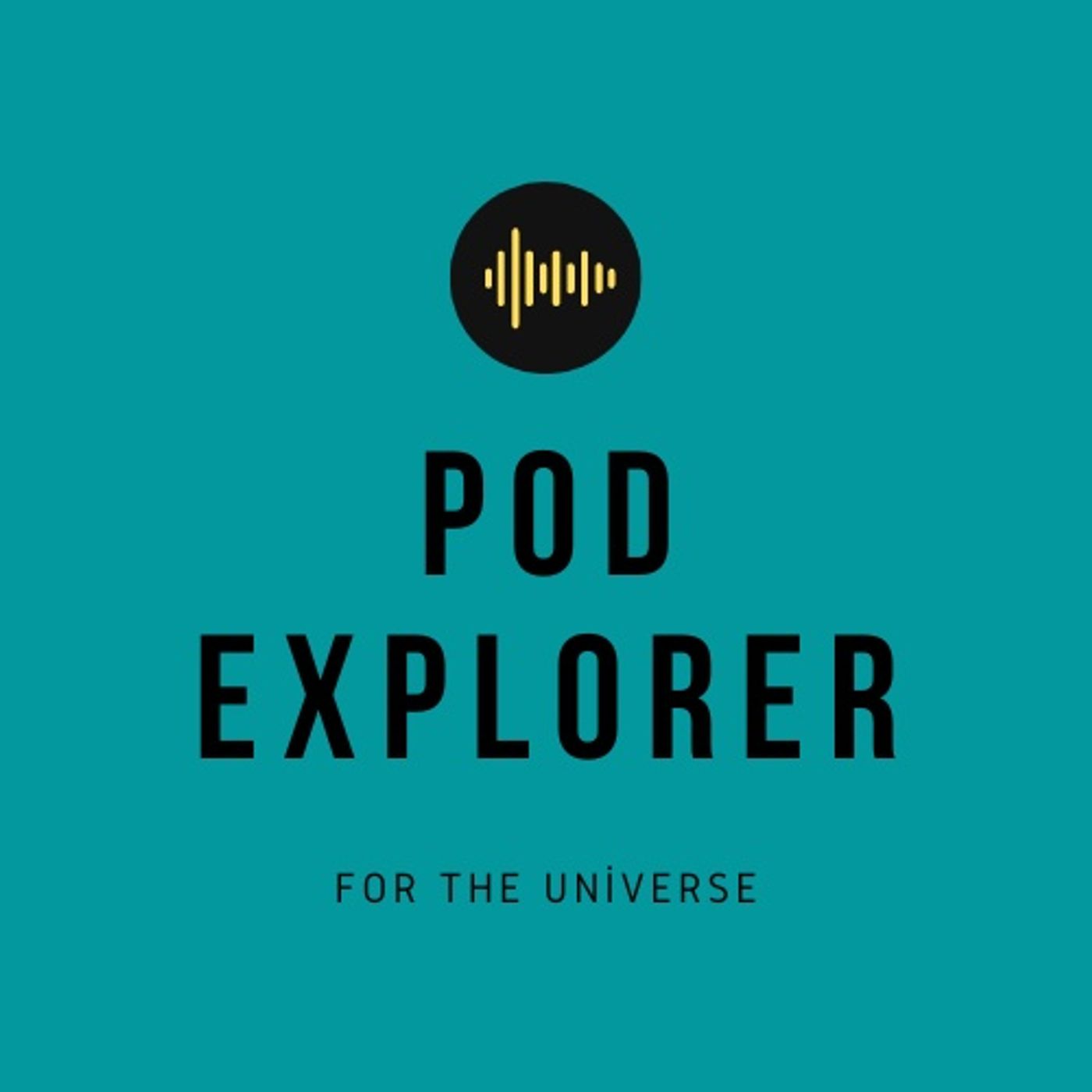 PodExplorer | For the universe cover art