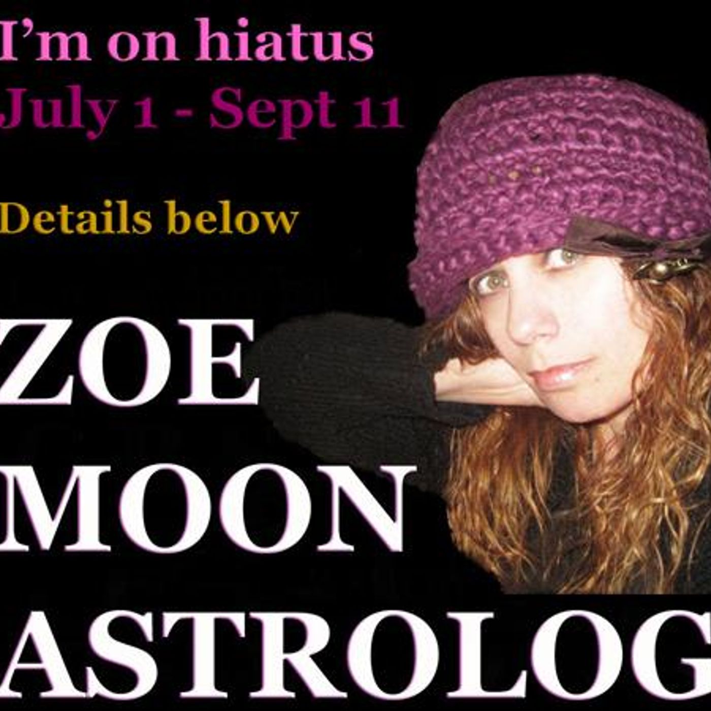 The ZOE MOON ASTROLOGY SHOW is B A C K September 13th!!! episode artwork