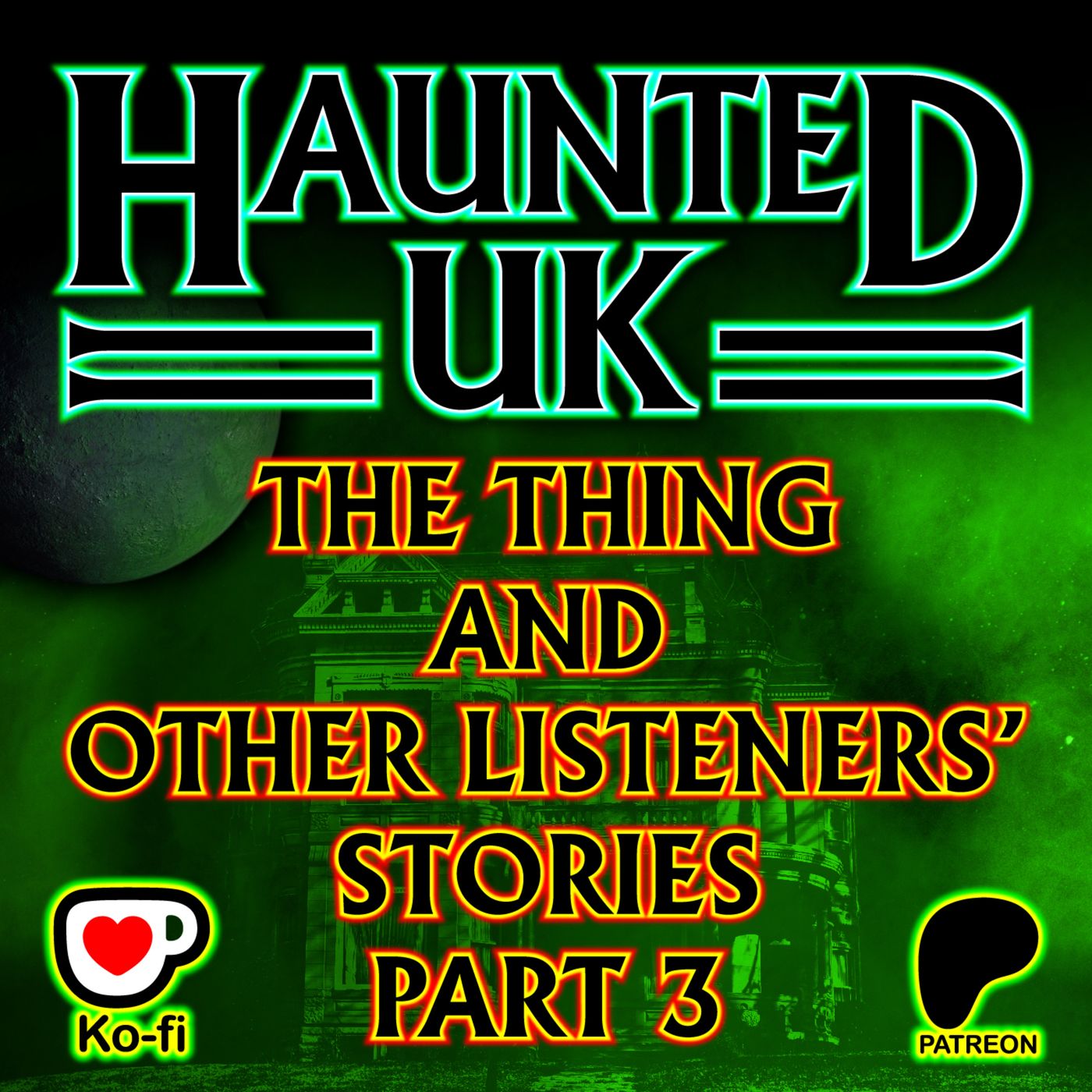 S06-E10 - The Thing and Other Listeners’ Stories - Part 3