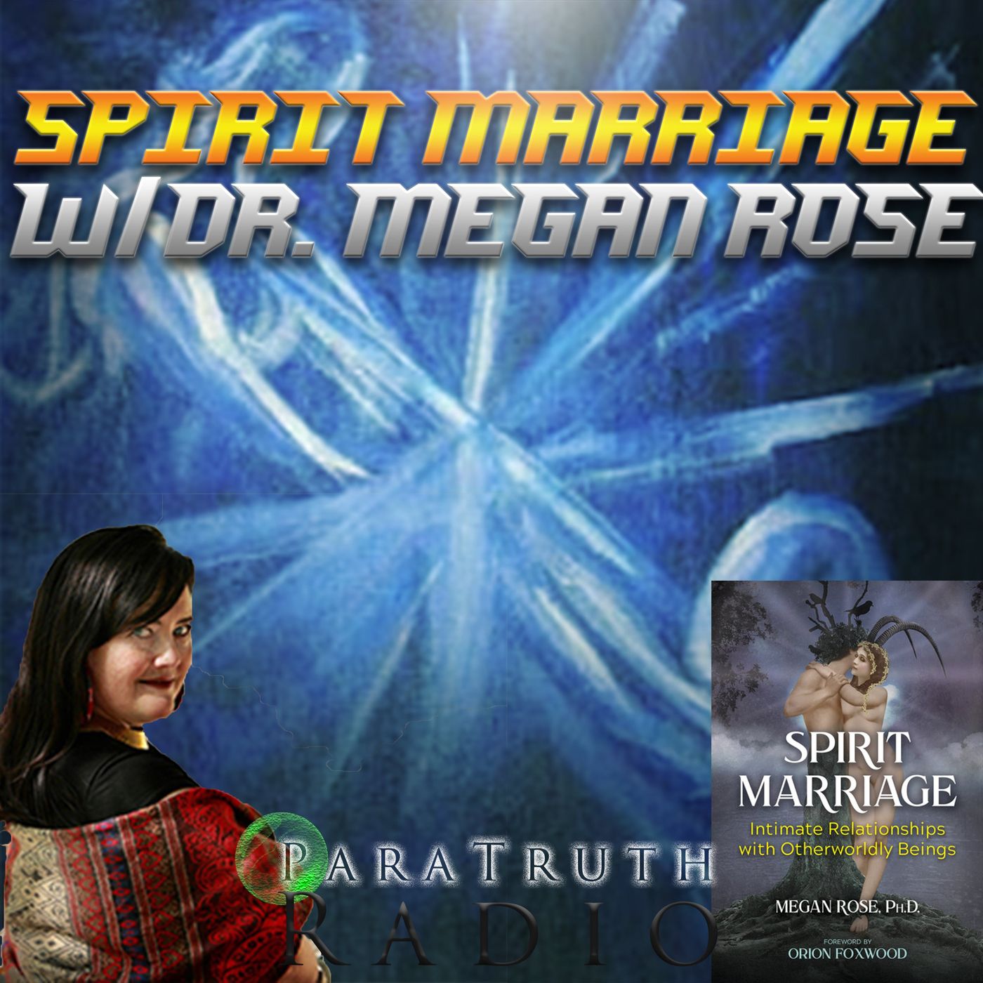 Spirit Marriage w/Dr. Megan Rose thumbnail