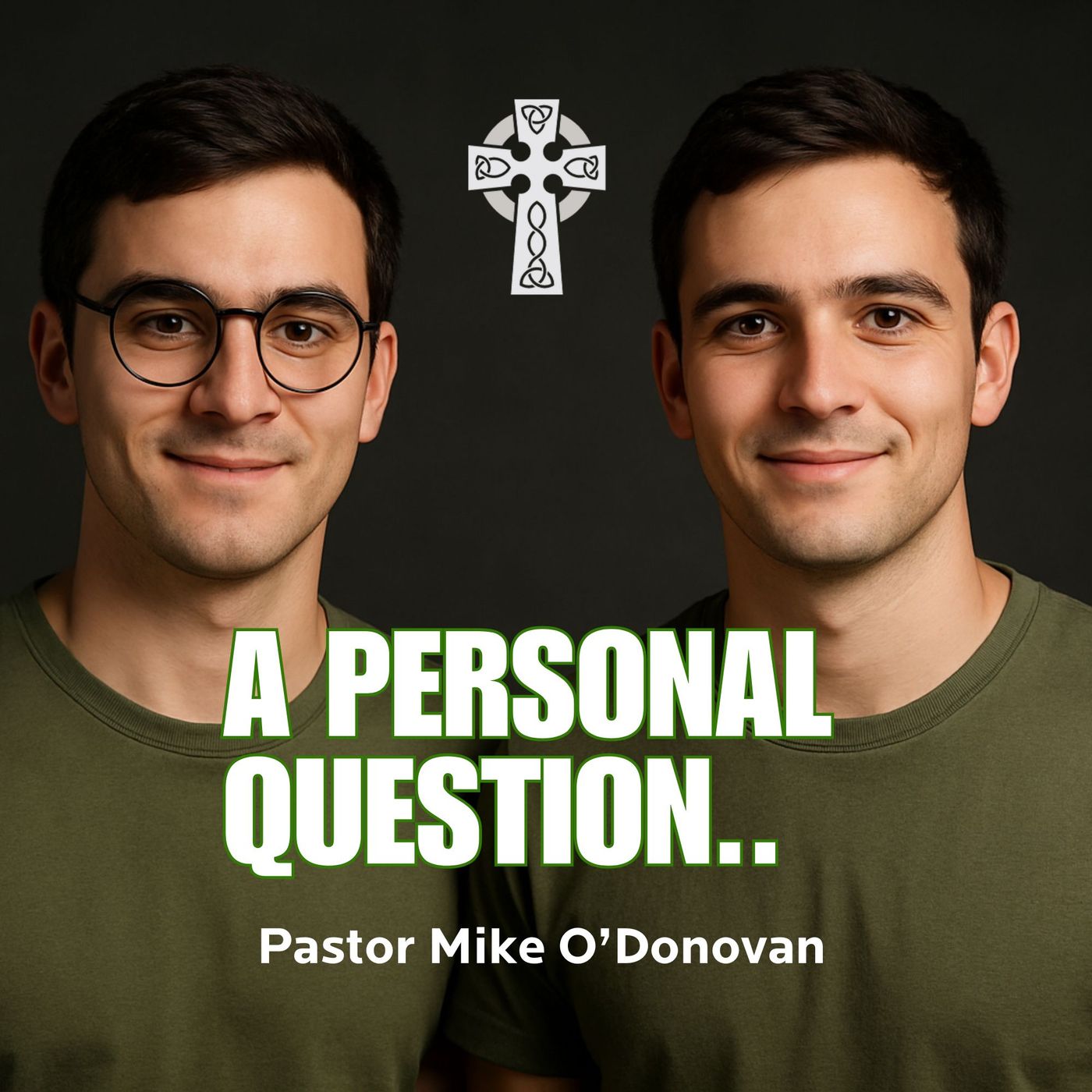 A Personal Question - Pastor Michael O'Donovan episode artwork