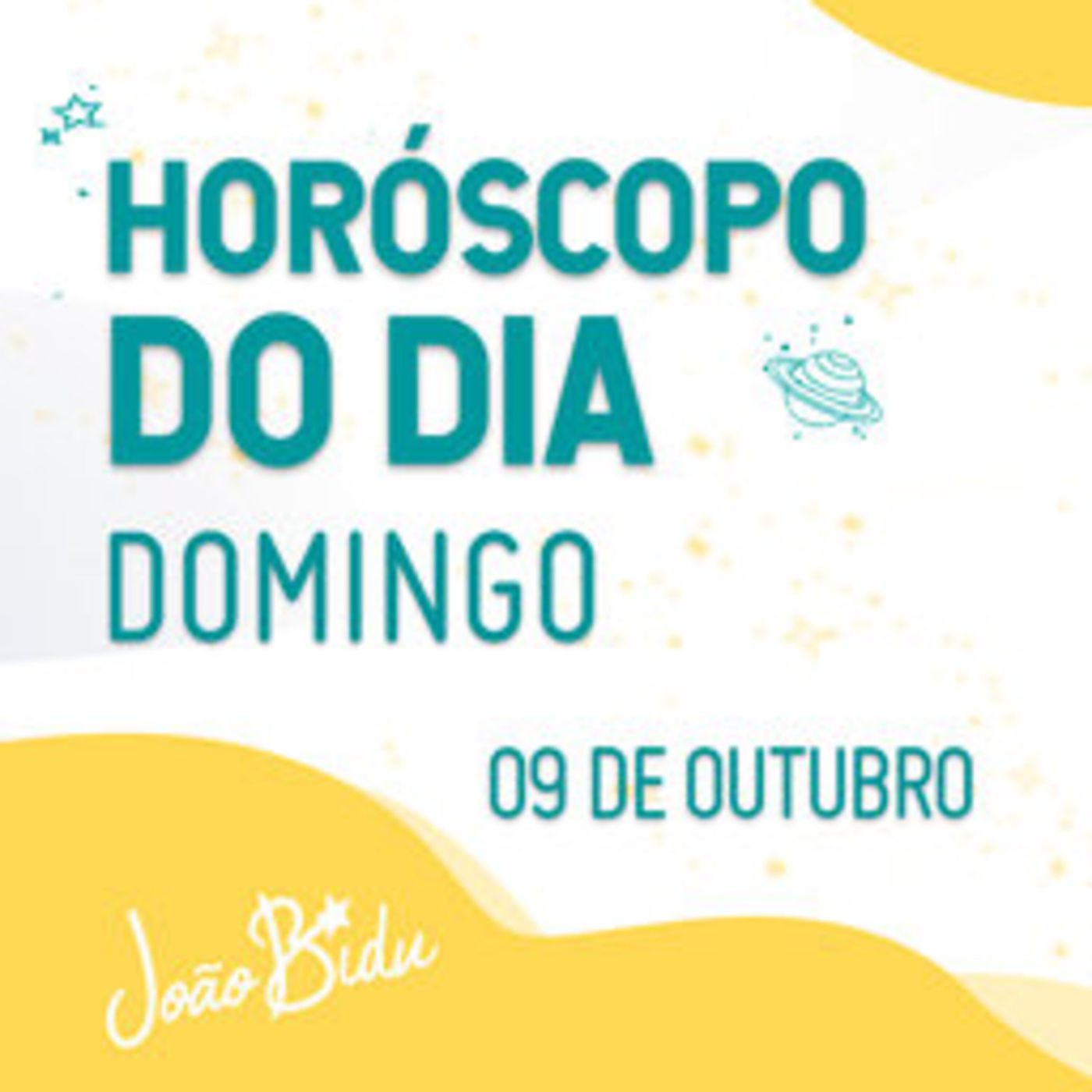 Horóscopo do Dia 09 de Outubro com João Bidu episode artwork