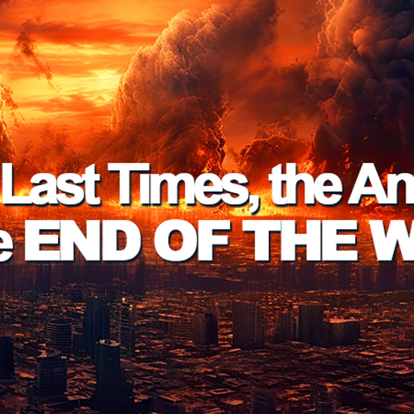 On the Last Times, the Antichrist, and the End of the World episode artwork