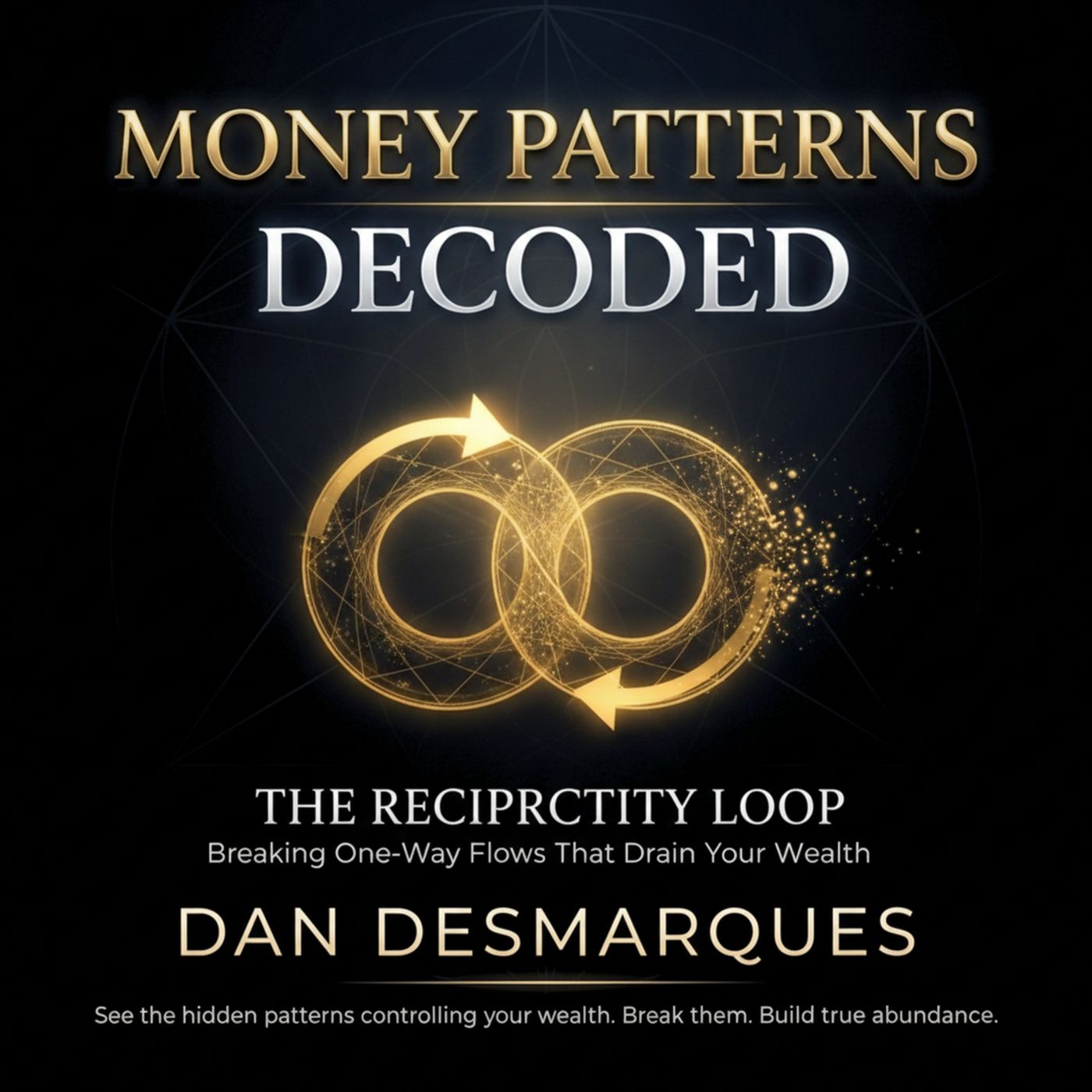 The Reciprocity Loop: Breaking One-Way Flows That Drain Your Wealth episode artwork