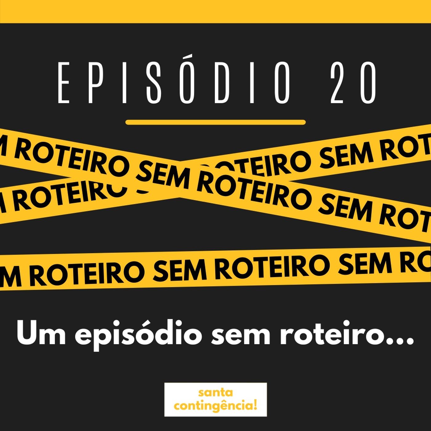 santa contingência!