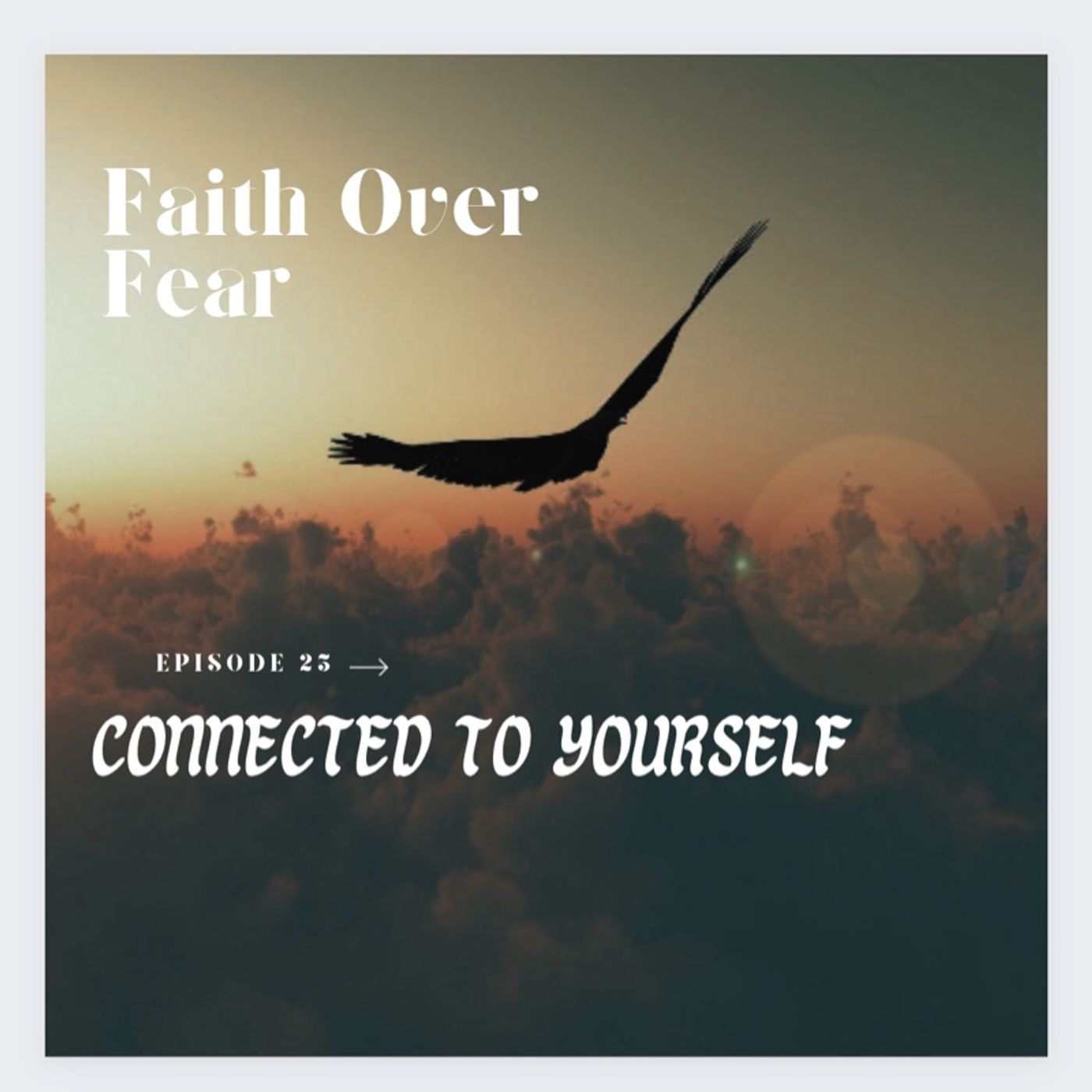 Faith Over Fear Podcast