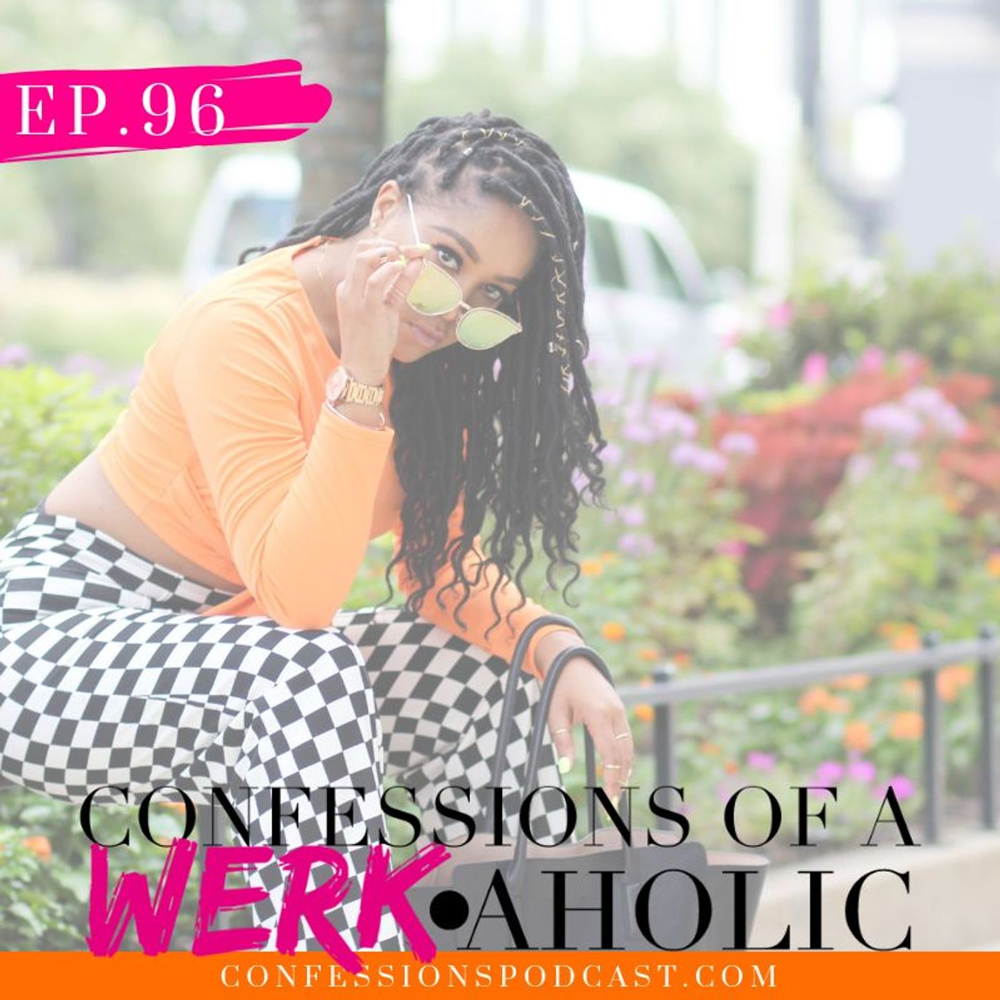 Confessions of a WERKaholic