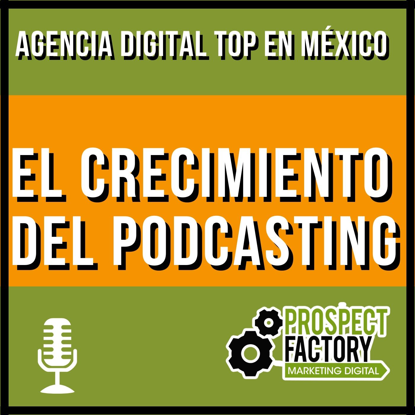 El crecimiento del Podcasting | Prospect Factory episode artwork
