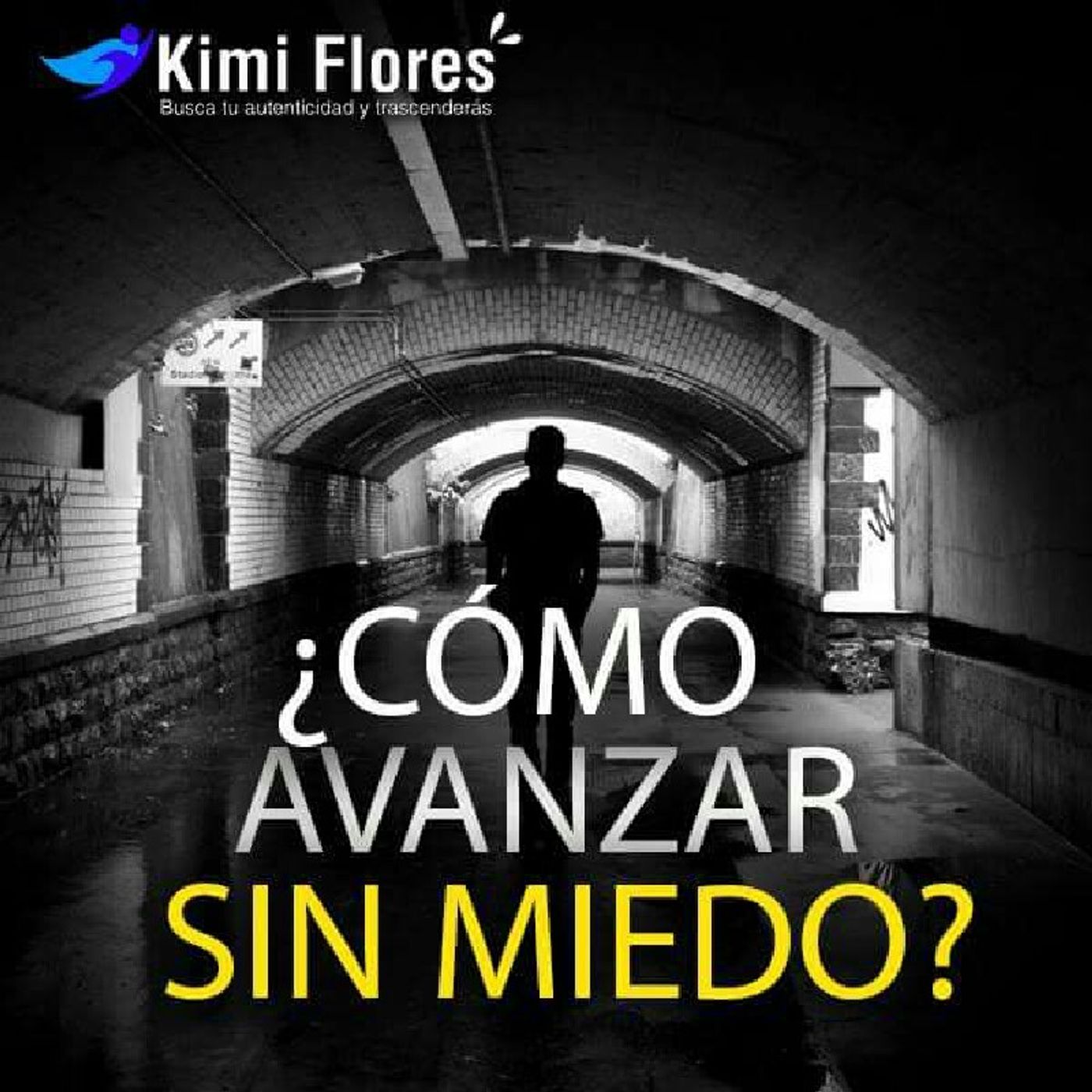 ¿Cómo Avanzar Sin Miedo? episode artwork