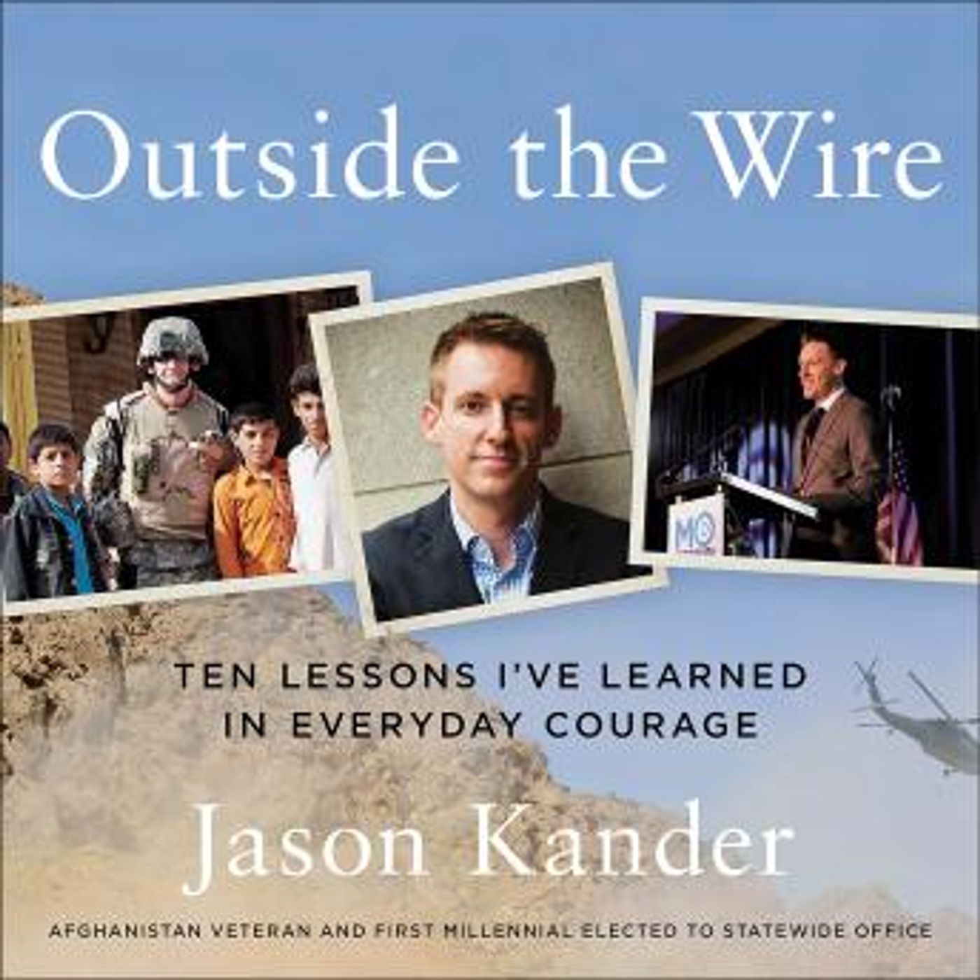 Outside the Wire: Ten Lessons I've Learned in Everyday Courage by Jason Kander episode artwork