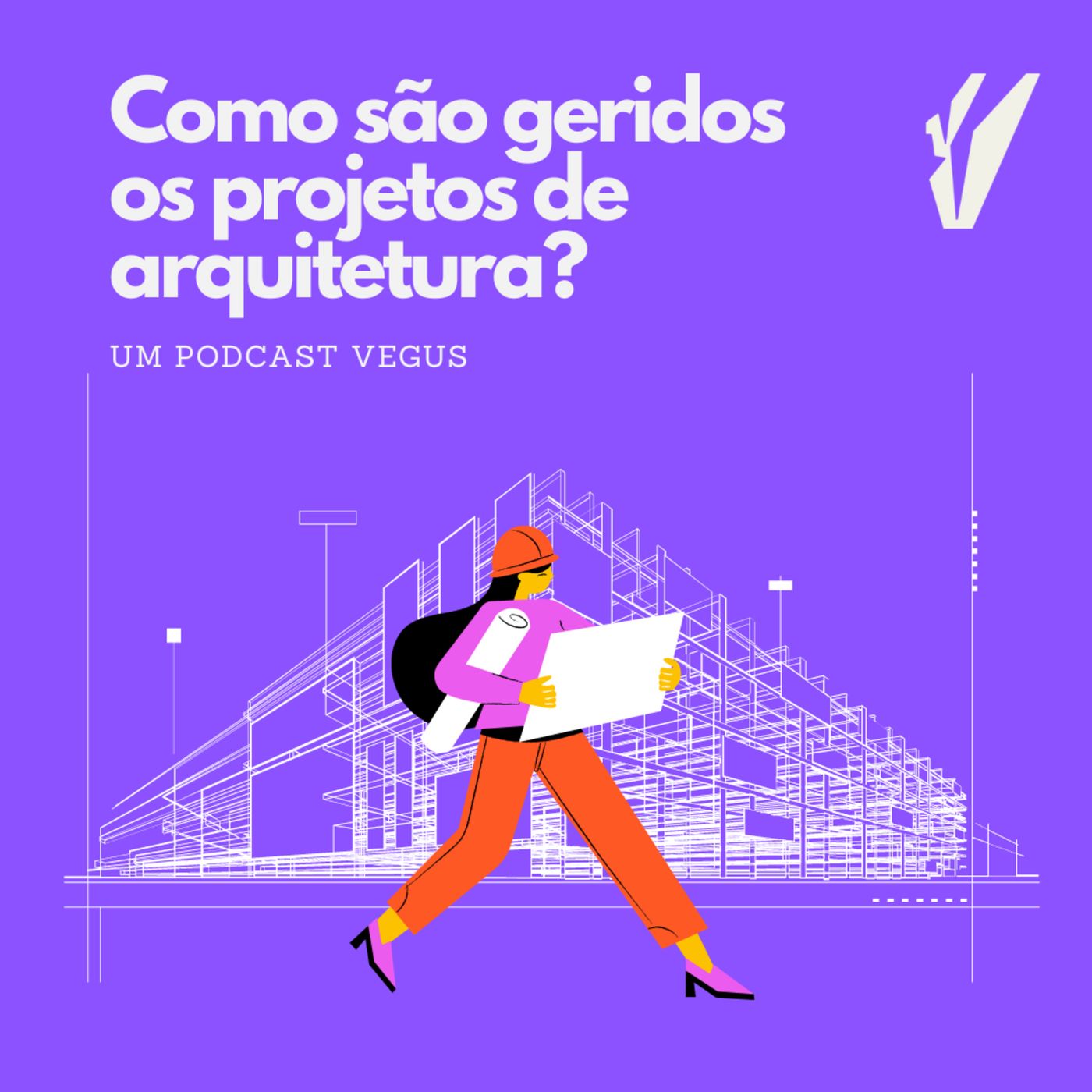 Um Podcast da Vegus