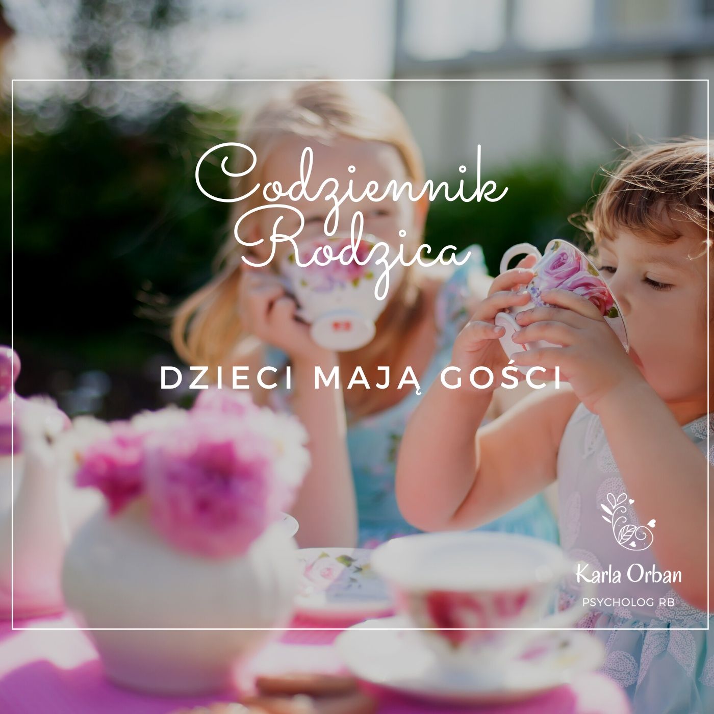 Codziennik Rodzica - Karla Orban PsychologRB