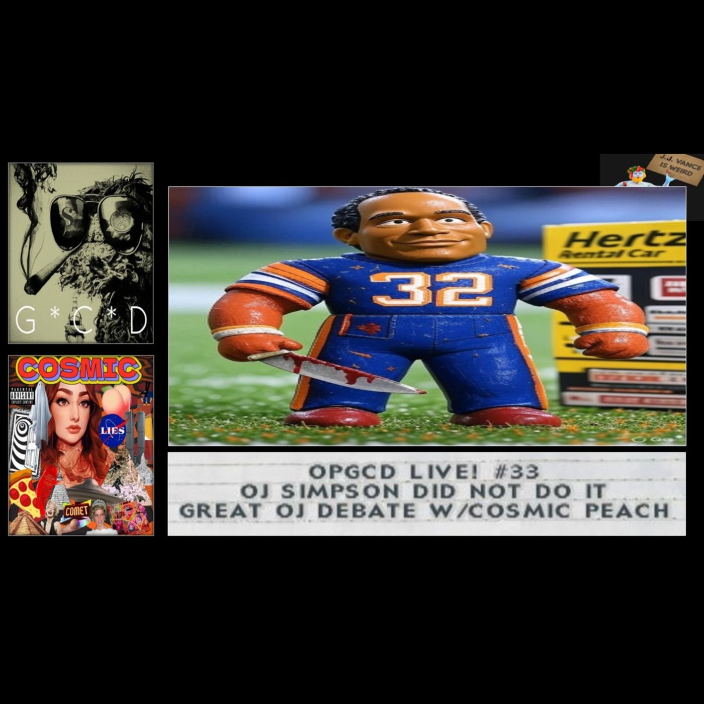 OpGCD Live! #33 - O.J. Simpson did NOT do it! The Great OJ Debate w/Julia (Cosmic Peach podcast)
