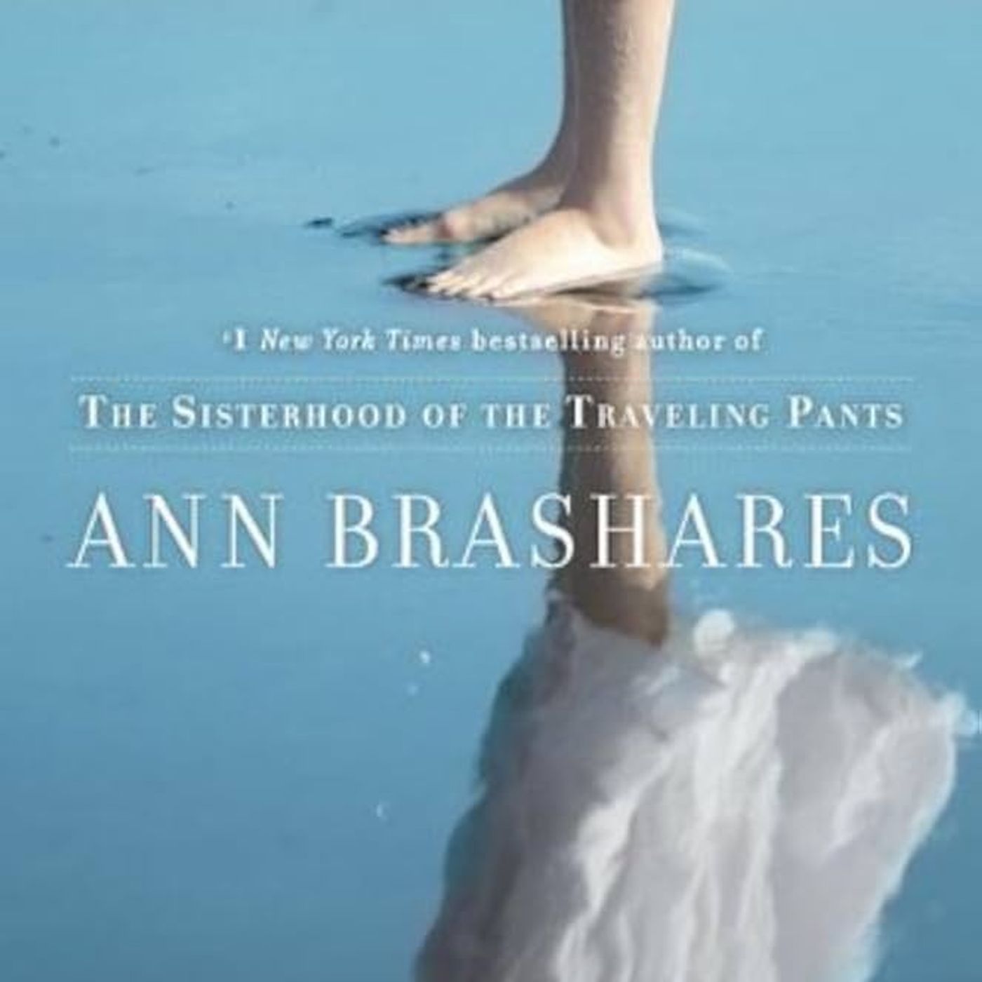 Sisterhood Everlasting (The Sisterhood of the Traveling Pants, #5)