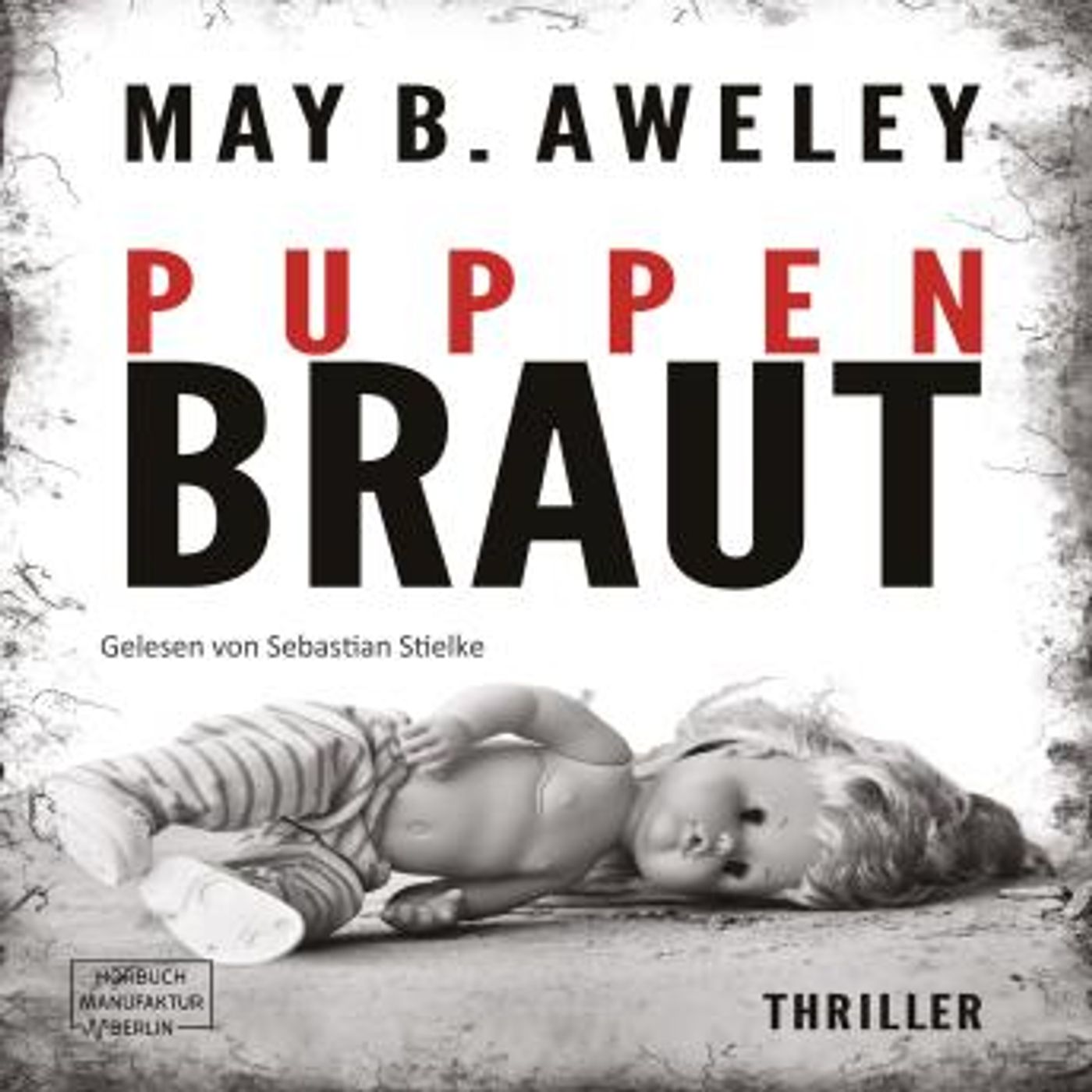 [German] - Puppenbraut (ungekürzt) by May B. Aweley episode artwork