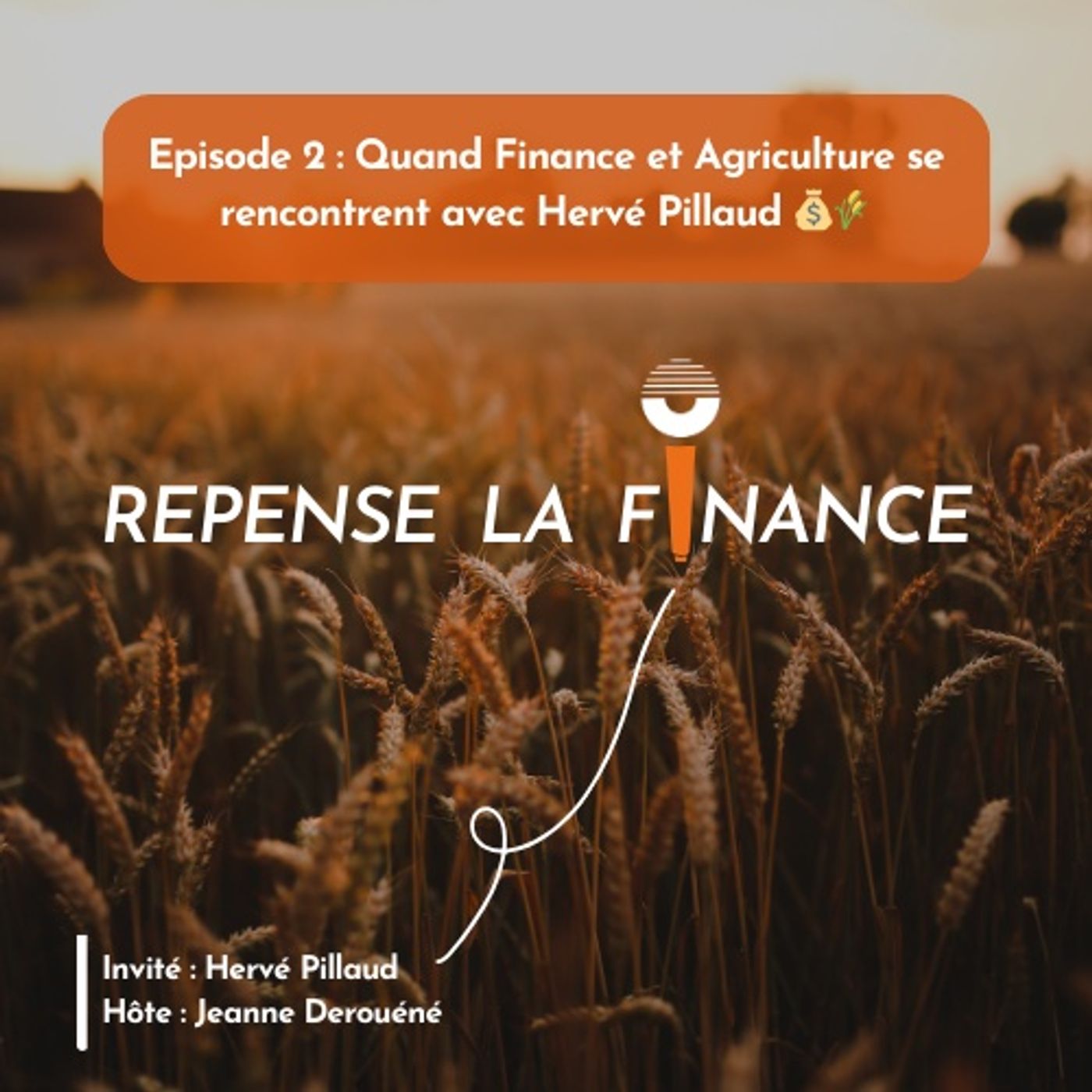 Quand Finance et Agriculture se rencontrent avec Hervé Pillaud 💰🌾