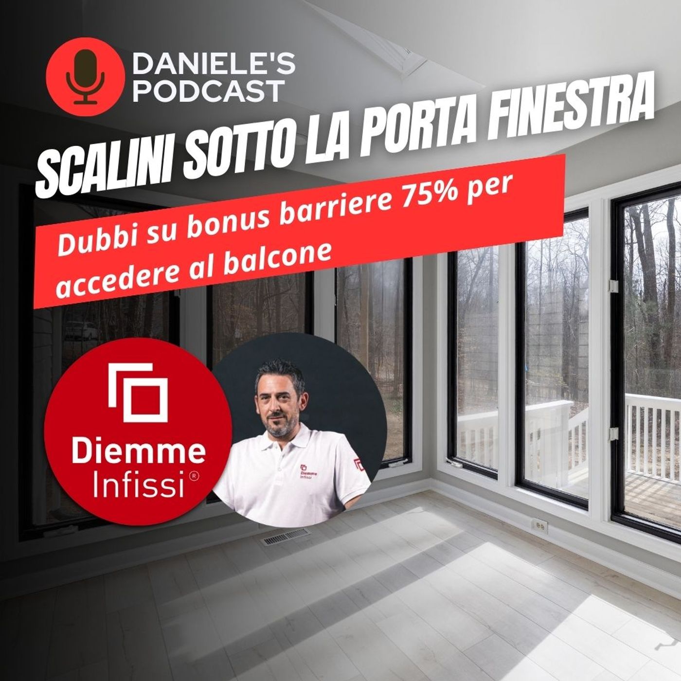 Scegliere Infissi è il Podcast di Daniele Cagnoni - SerramenTecnico - Tutorial Infissi e serramenti
