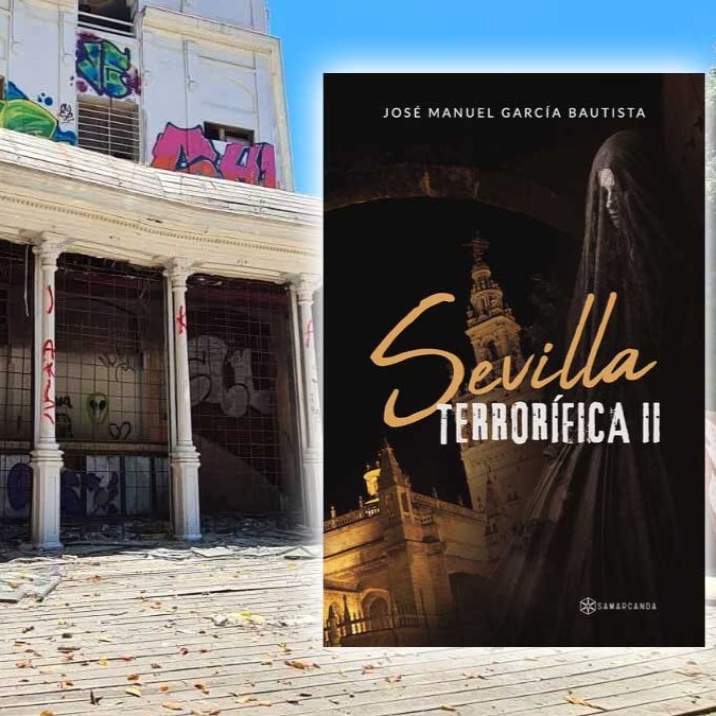 Al filo de lo real nº.383: Sevilla Terrorífica 2 episode artwork