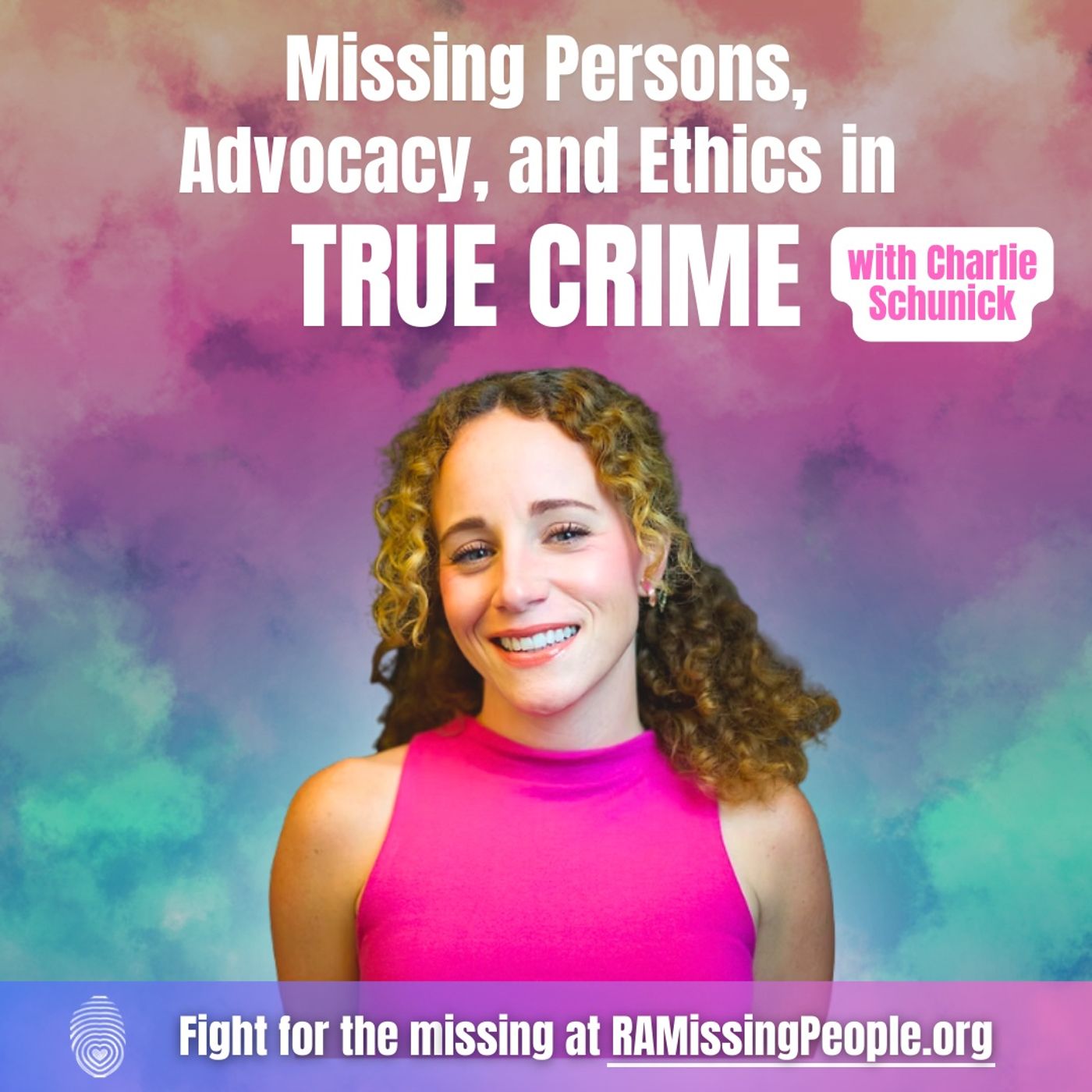 Missing Persons, Advocacy, and Ethics in True Crime with Charlie Shunick