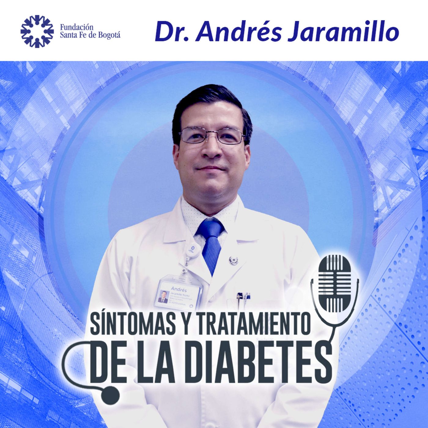 #40 Síntomas y tratamiento de la diabetes con el Dr. Andrés Jaramillo episode artwork