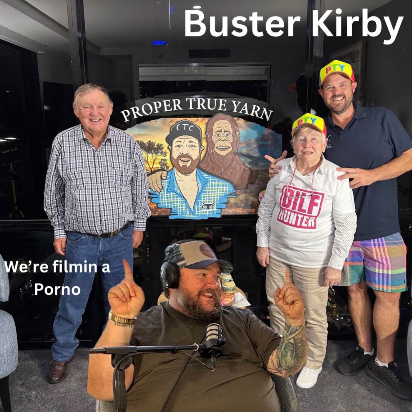 Buster Kirby : We’re Filmin a Porno