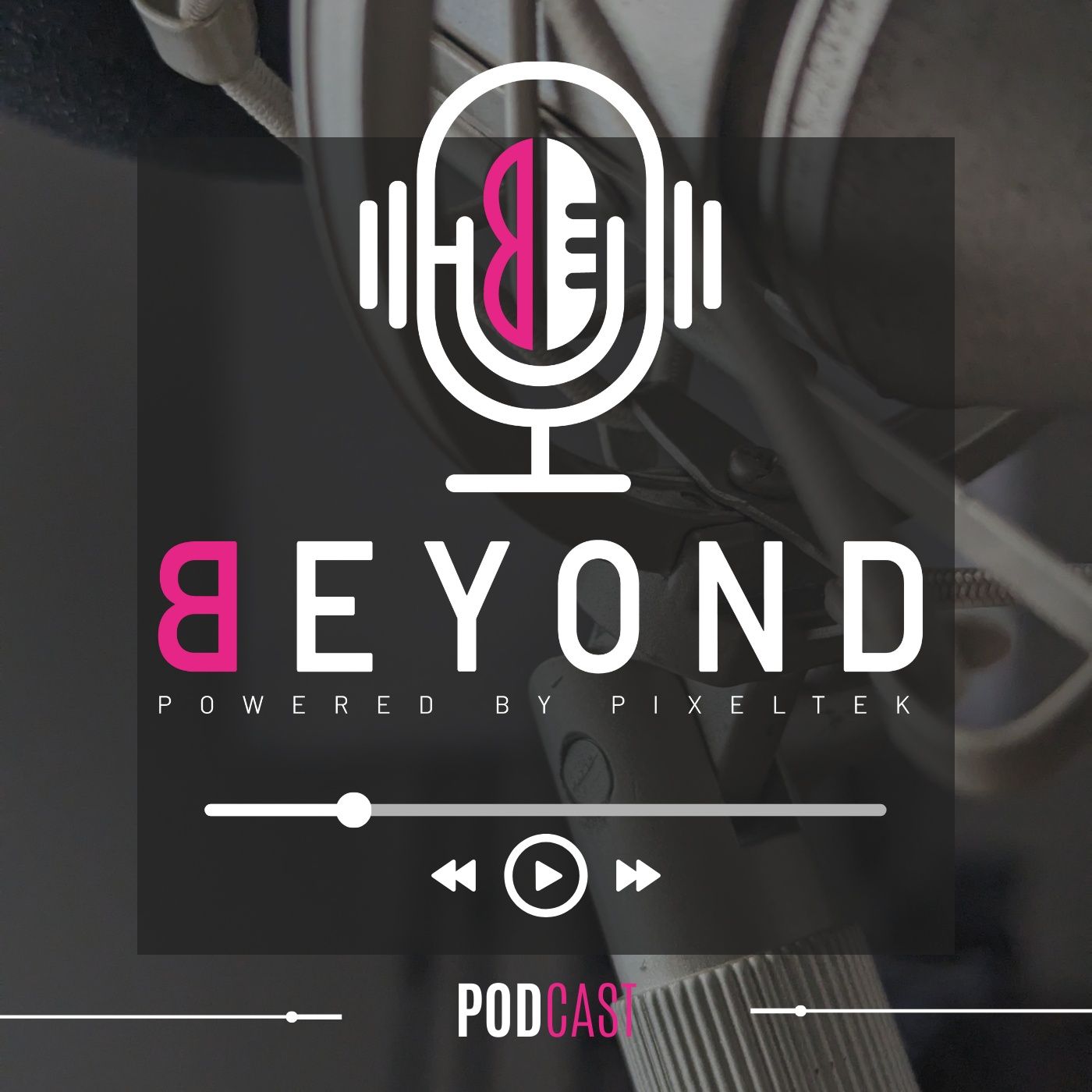 Beyond - Powered by Pixeltek