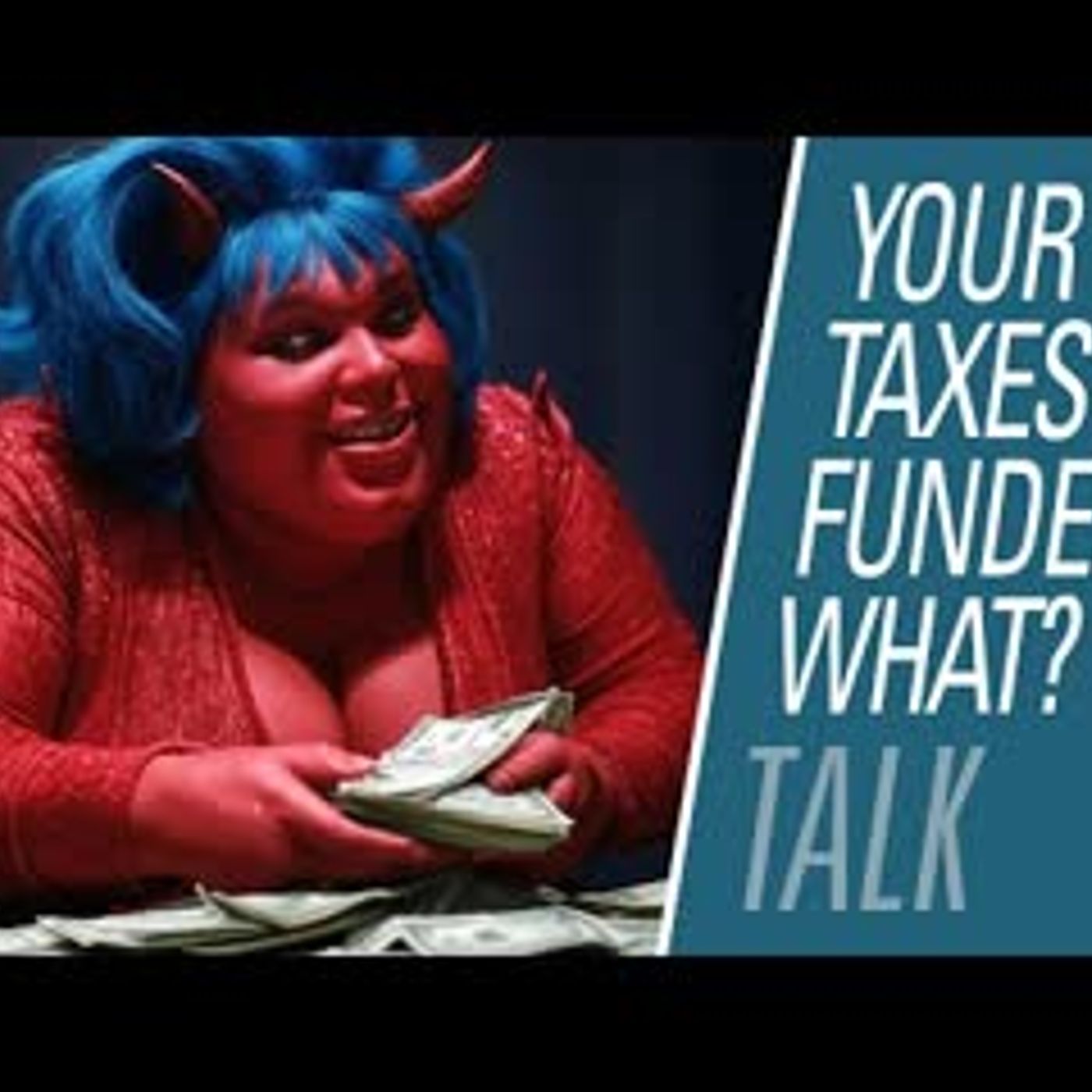 Your taxes funded what? | HBR Talk 344